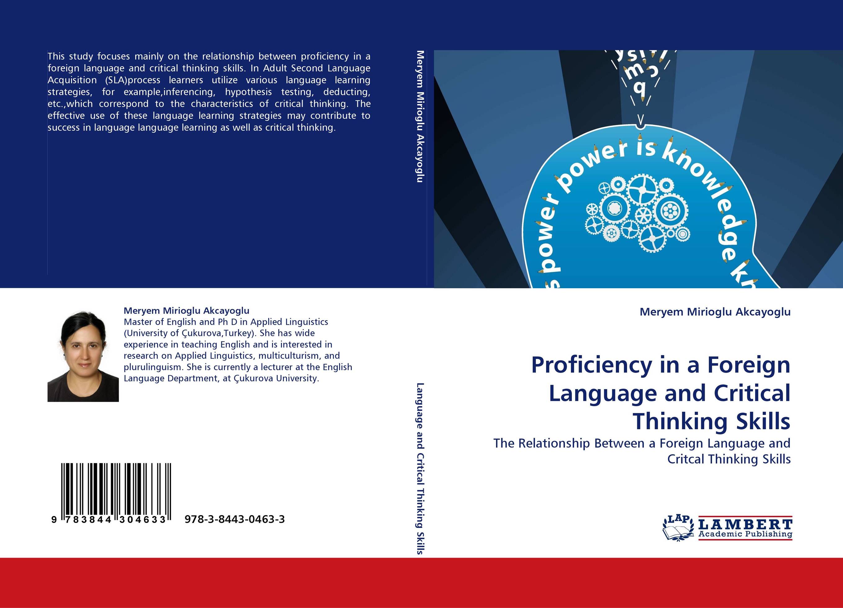 Proficiency in a Foreign Language and Critical Thinking Skills. The Relationship Between a Foreign Language and Critcal Thinking Skills.