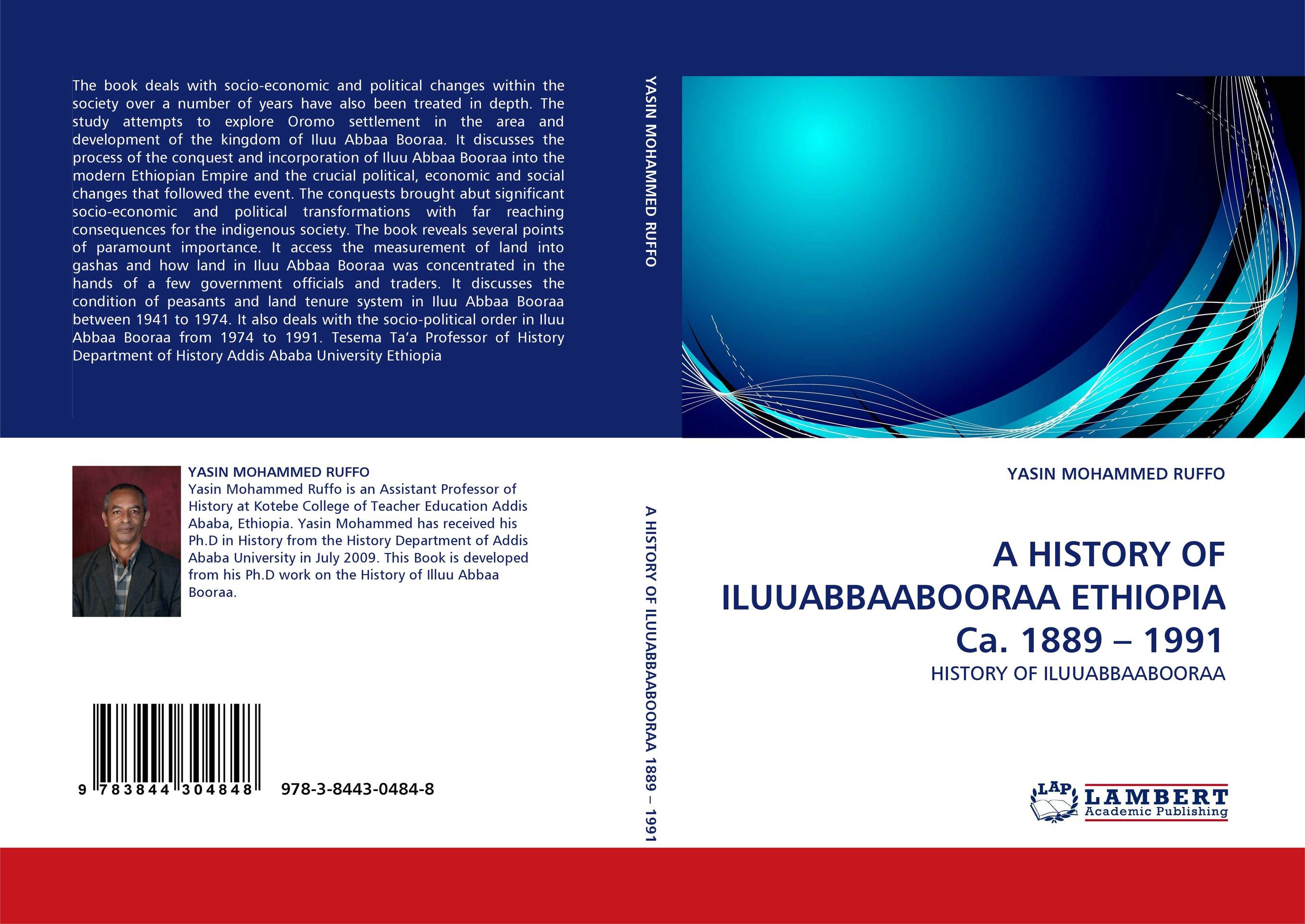 A HISTORY OF ILUUABBAABOORAA ETHIOPIA Ca. 1889 – 1991. HISTORY OF ILUUABBAABOORAA.