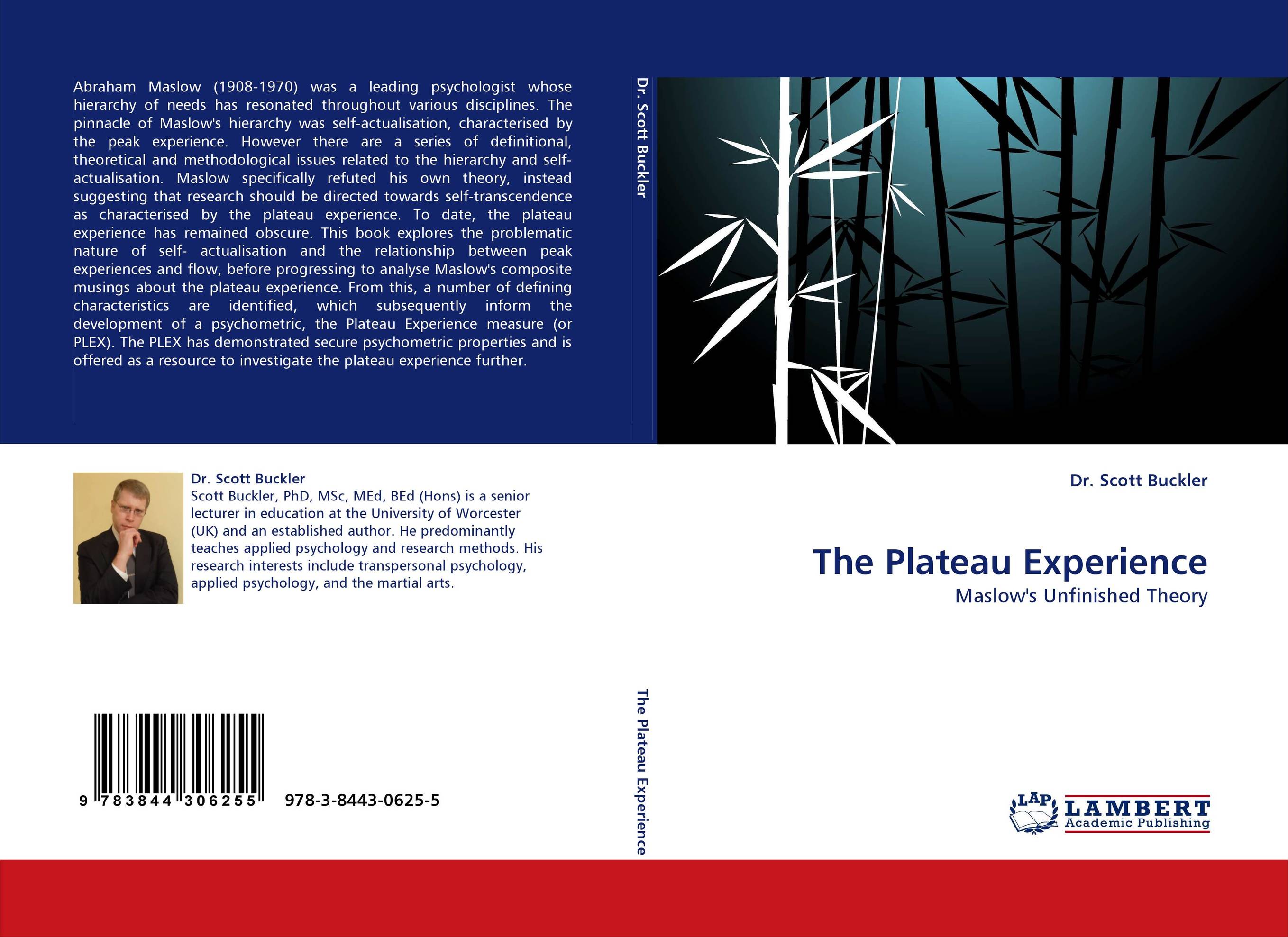 The Plateau Experience. Maslow''s Unfinished Theory.