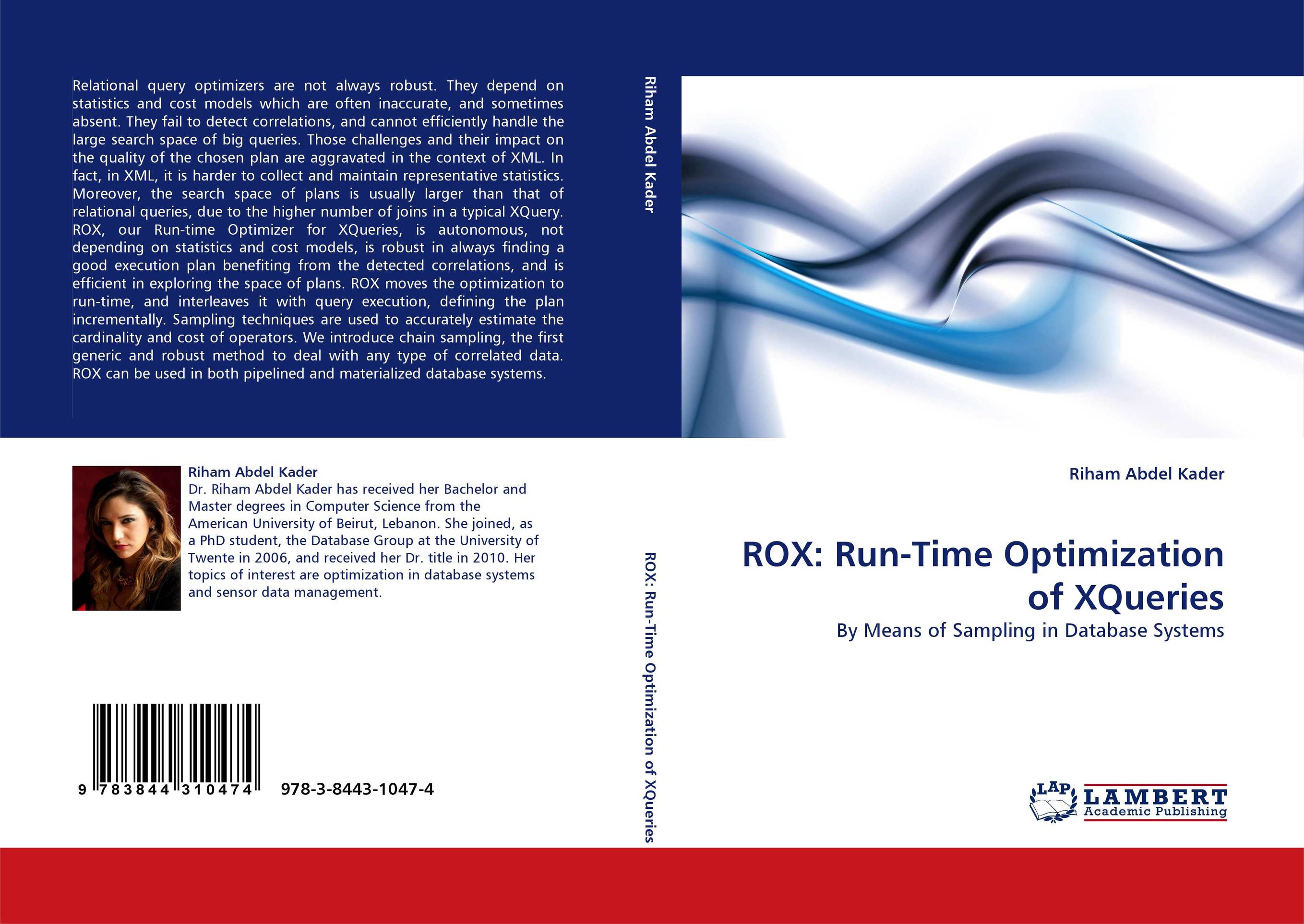 ROX: Run-Time Optimization of XQueries. By Means of Sampling in Database Systems.