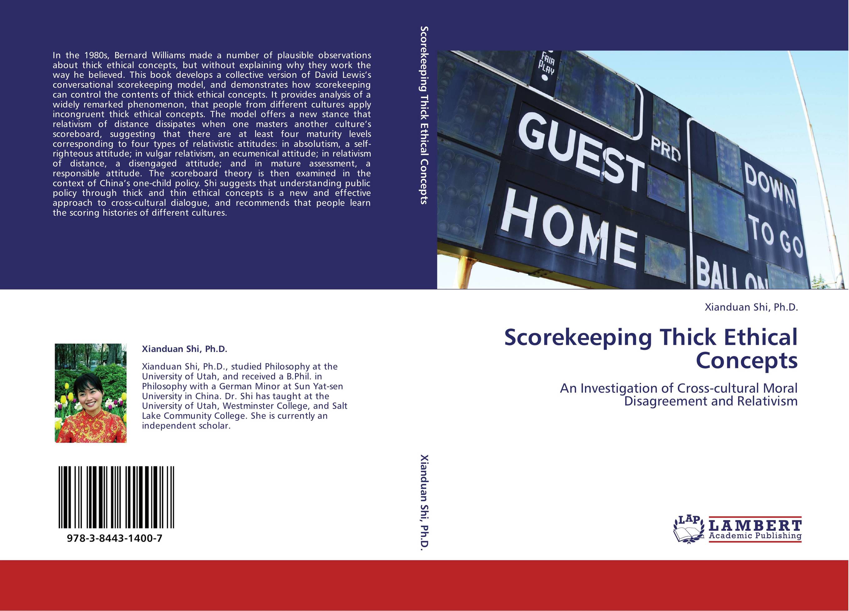 Scorekeeping Thick Ethical Concepts. An Investigation of Cross-cultural Moral Disagreement and Relativism.