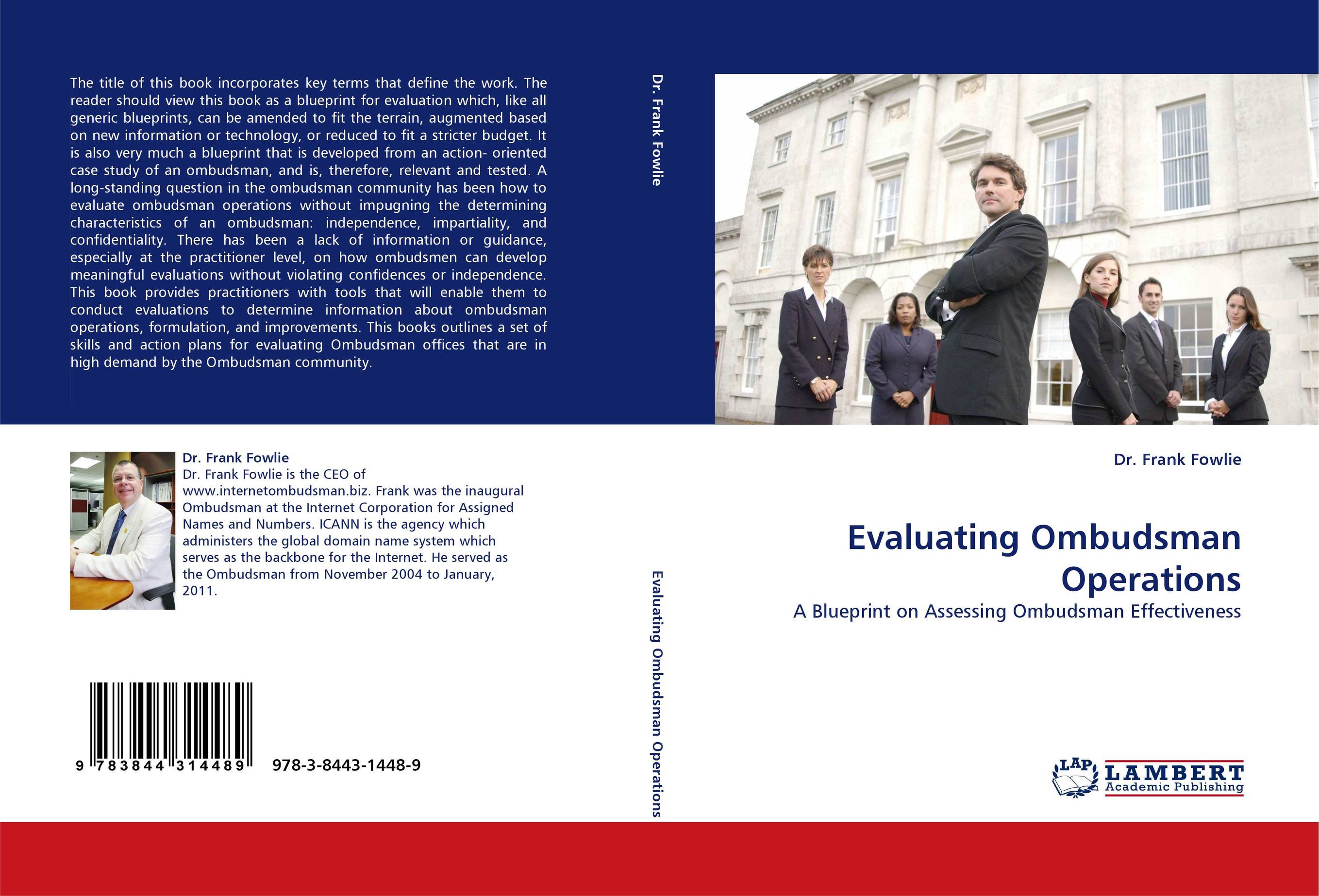 Evaluating Ombudsman Operations. A Blueprint on Assessing Ombudsman Effectiveness.