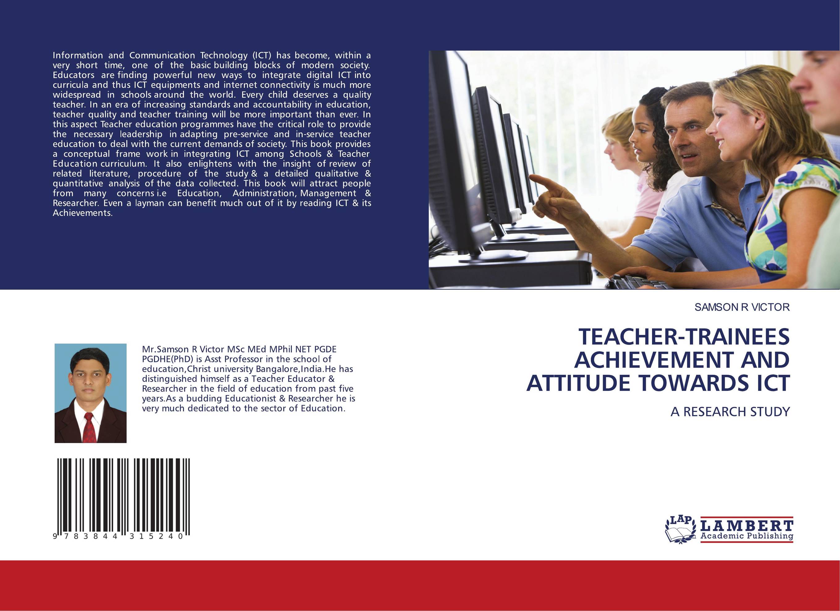TEACHER-TRAINEES ACHIEVEMENT AND ATTITUDE TOWARDS ICT. A RESEARCH STUDY.