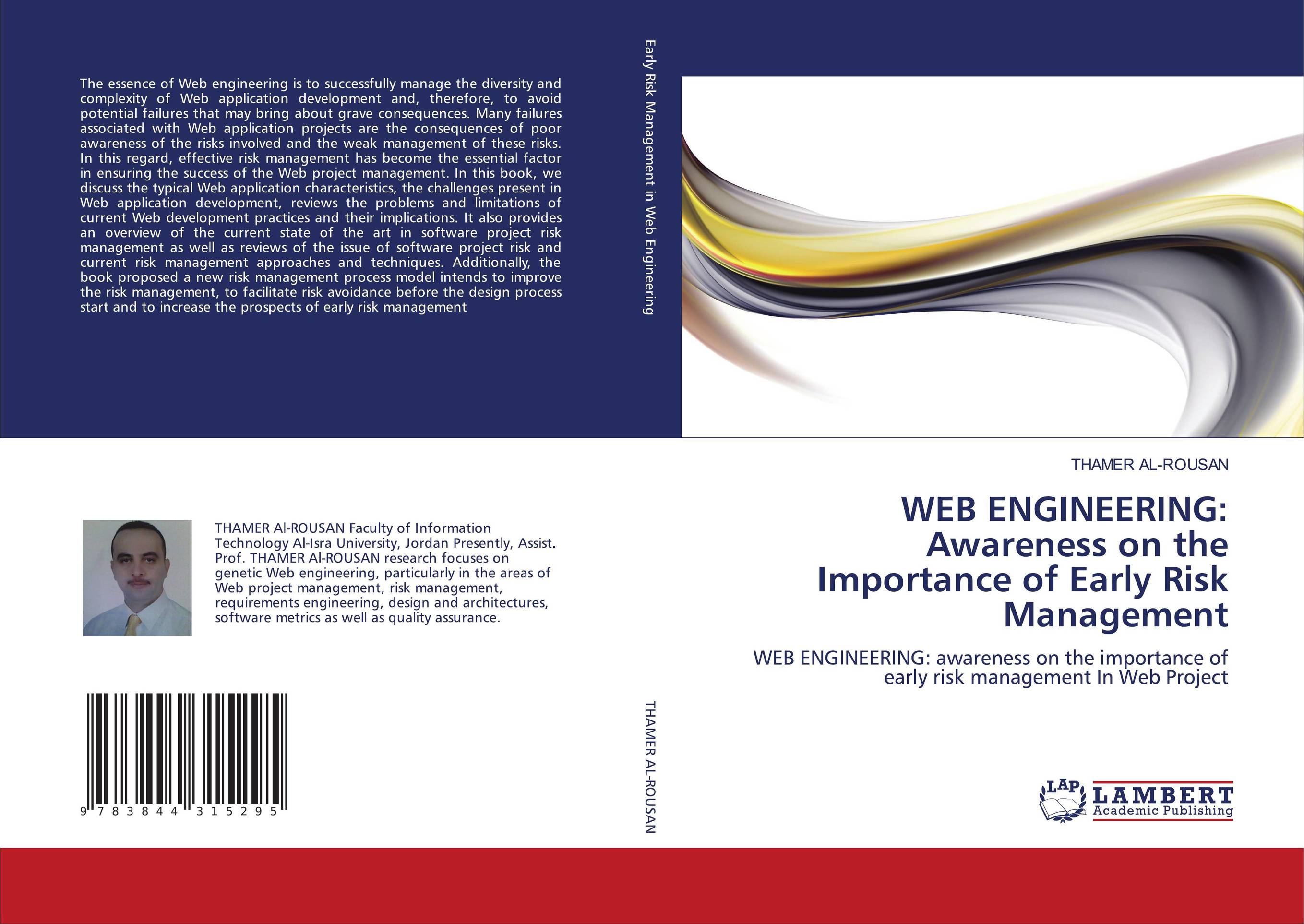 WEB ENGINEERING: Awareness on the Importance of Early Risk Management. WEB ENGINEERING: awareness on the importance of early risk management In Web Project.