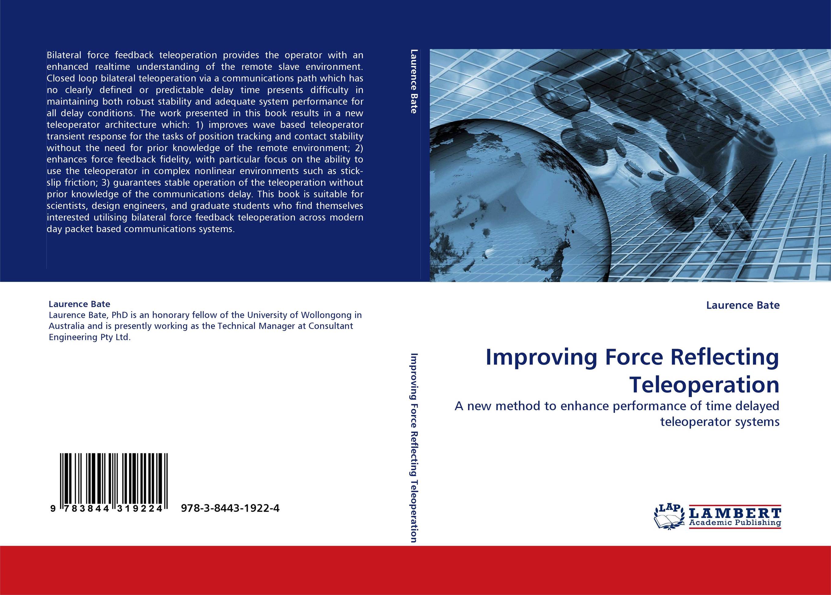 Improving Force Reflecting Teleoperation. A new method to enhance performance of time delayed teleoperator systems.