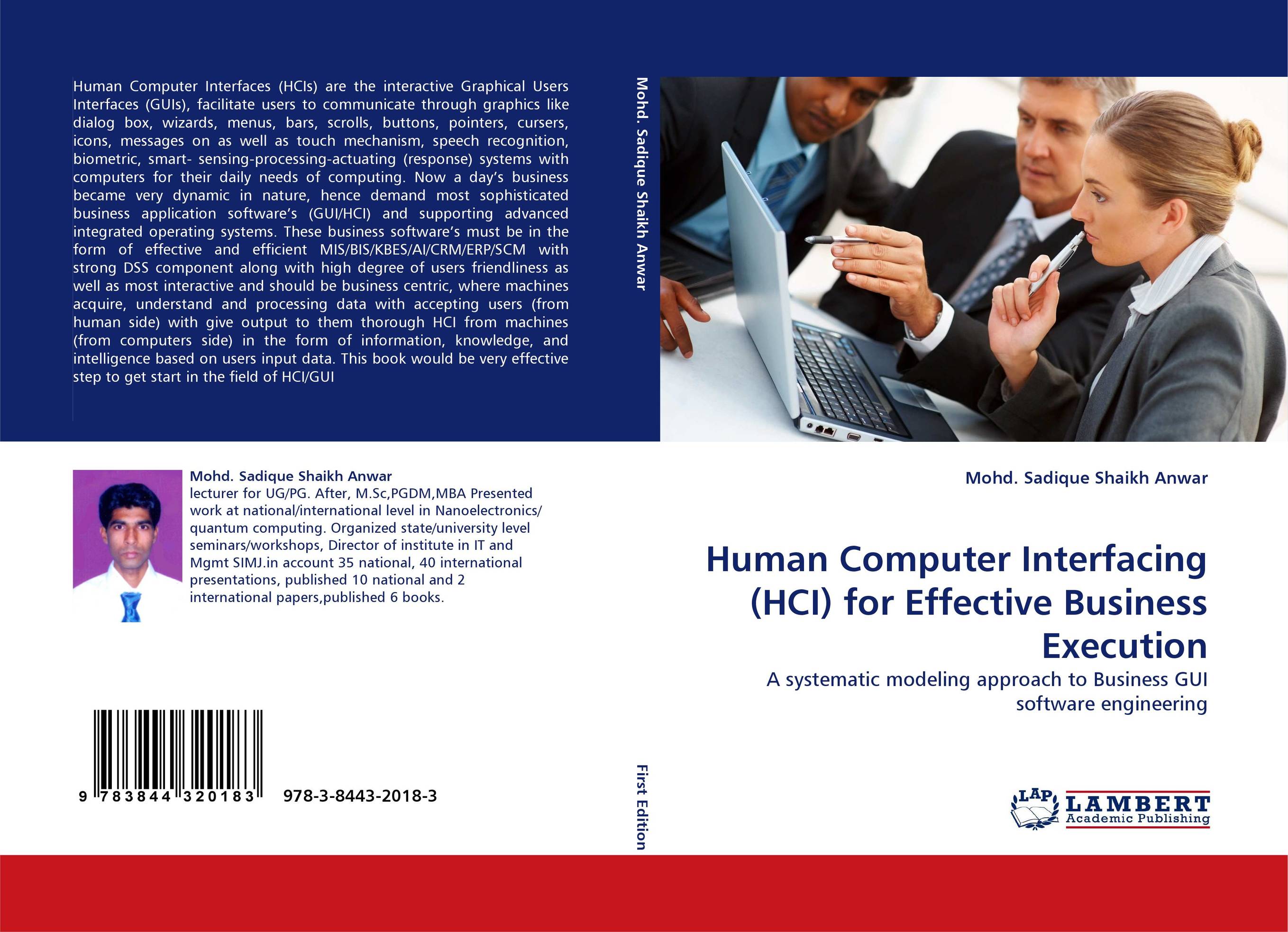 Human Computer Interfacing (HCI) for Effective Business Execution. A systematic modeling approach to Business GUI software engineering.