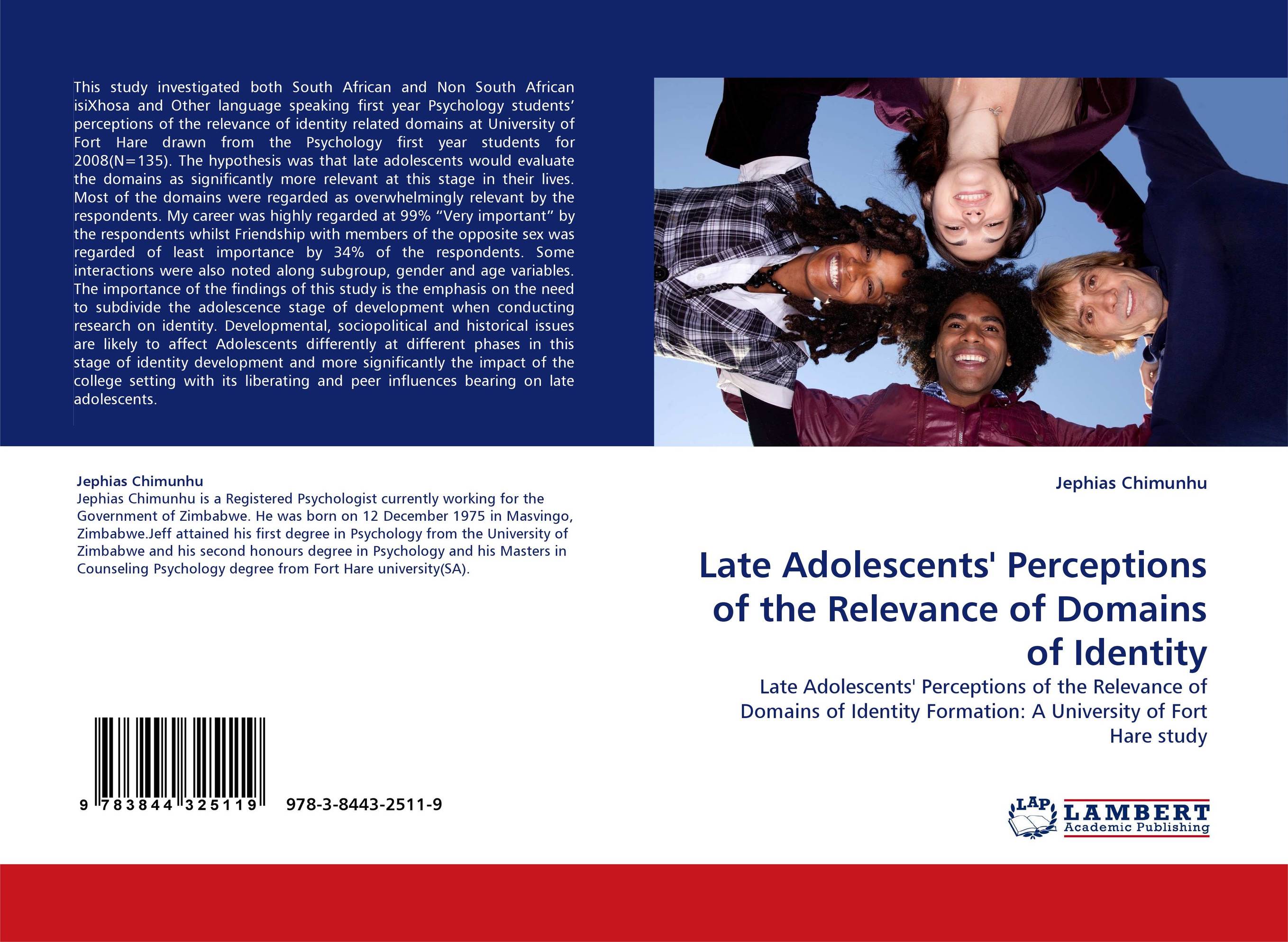 Late Adolescents'' Perceptions of the Relevance of Domains of Identity. Late Adolescents'' Perceptions of the Relevance of Domains of Identity Formation: A University of Fort Hare study.