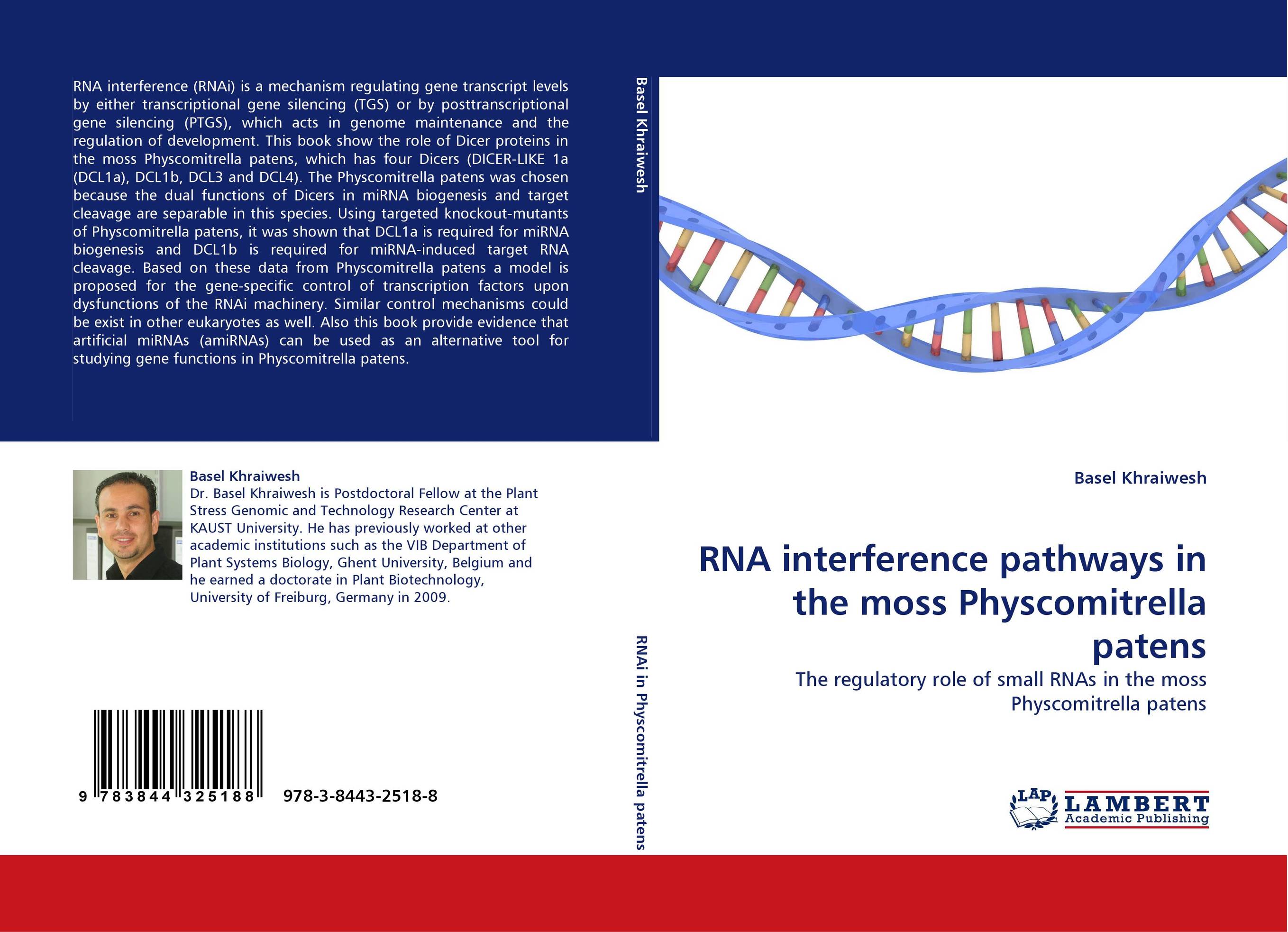 RNA interference pathways in the moss Physcomitrella patens. The regulatory role of small RNAs in the moss Physcomitrella patens.
