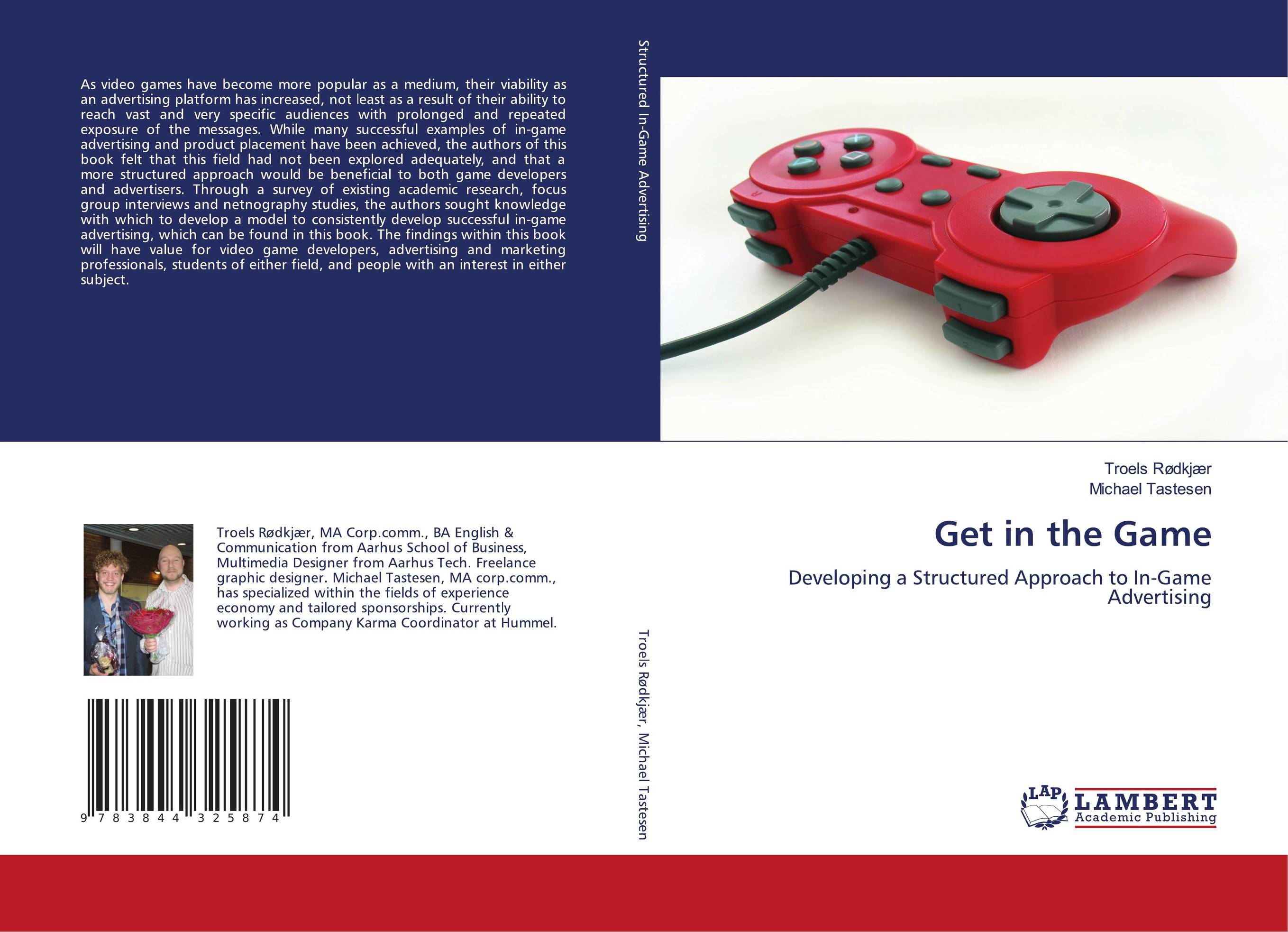 Get in the Game. Developing a Structured Approach to In-Game Advertising.