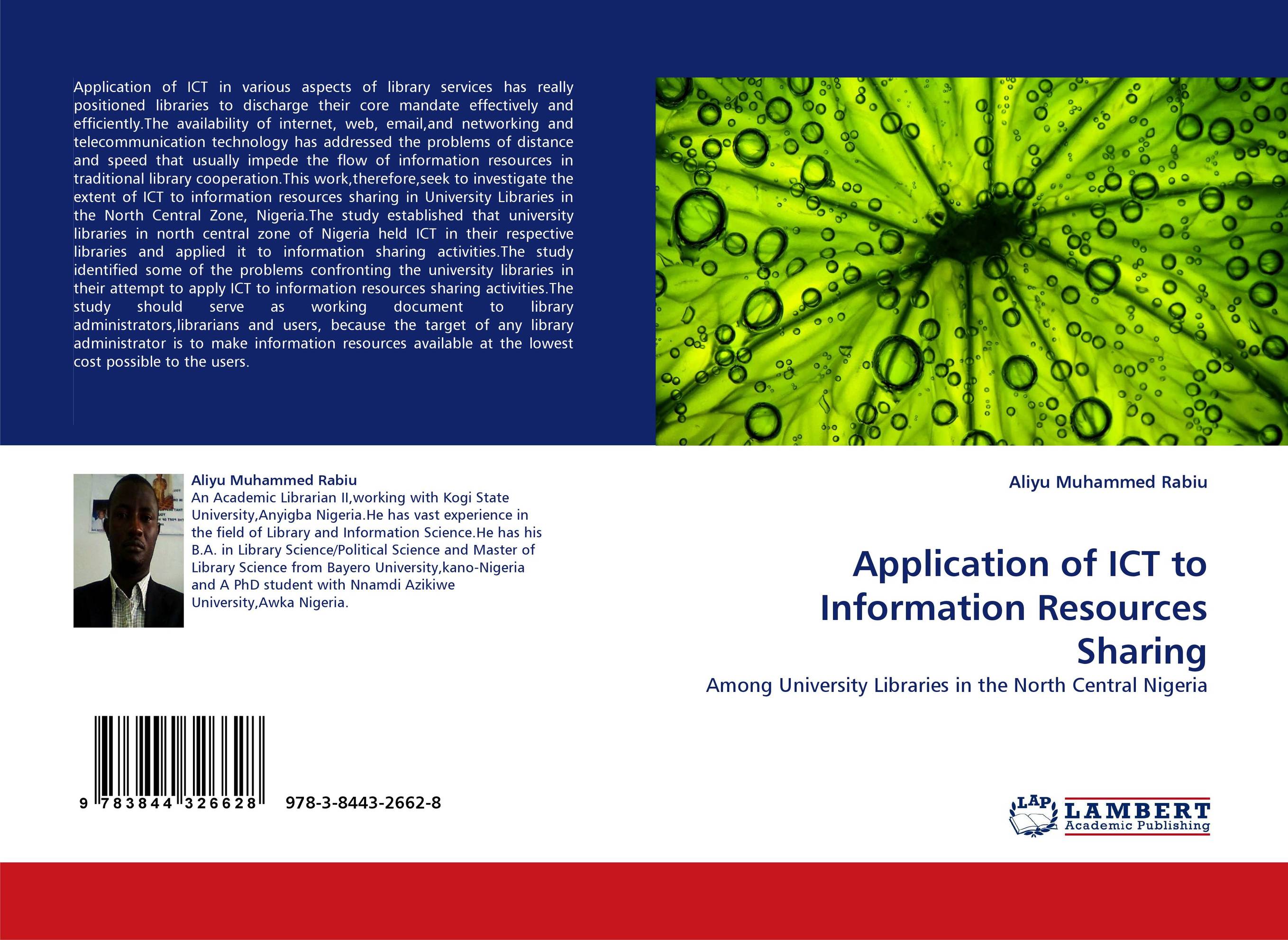Application of ICT to Information Resources Sharing. Among University Libraries in the North Central Nigeria.