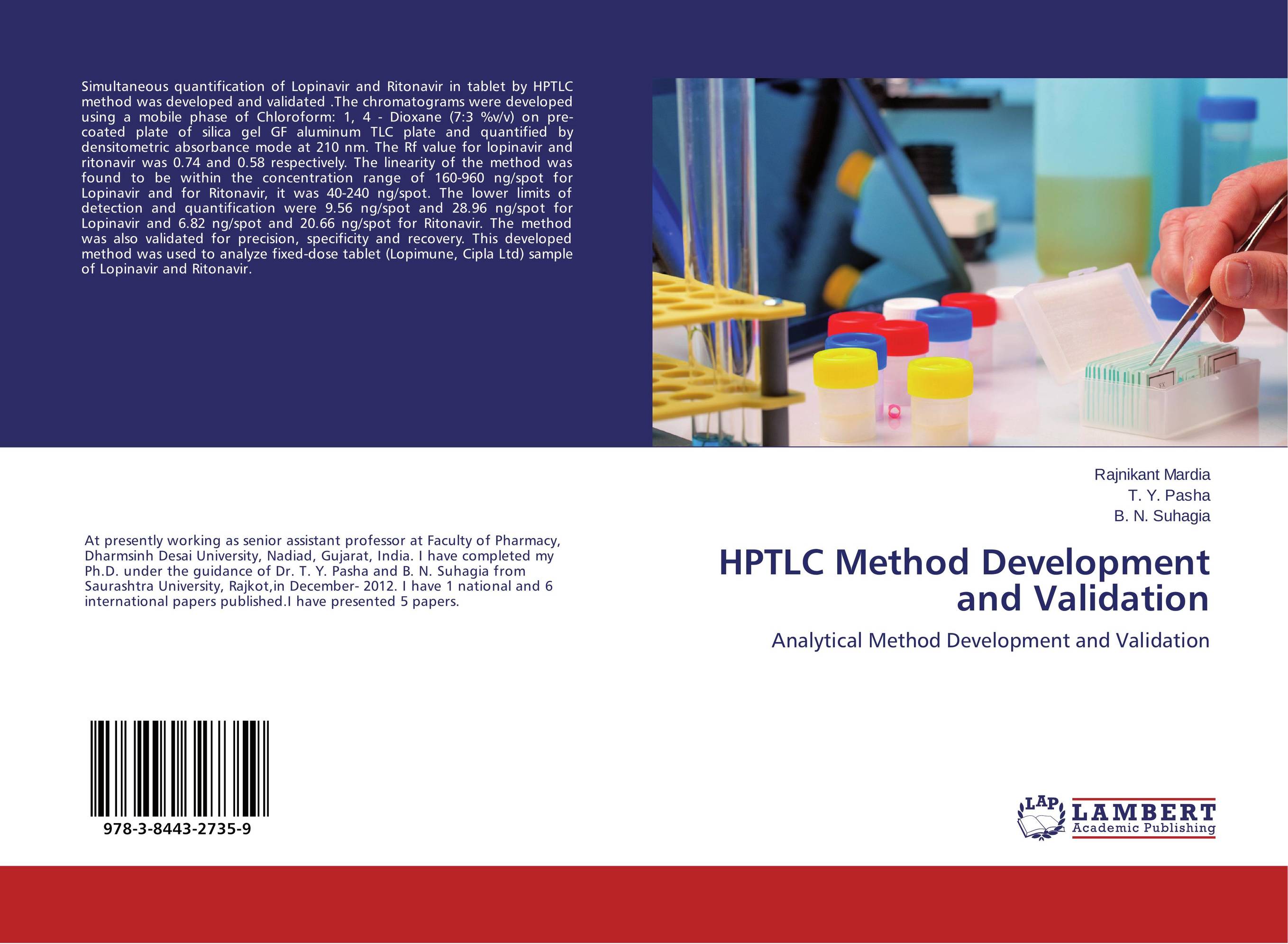 HPTLC Method Development and Validation. Analytical Method Development and Validation.
