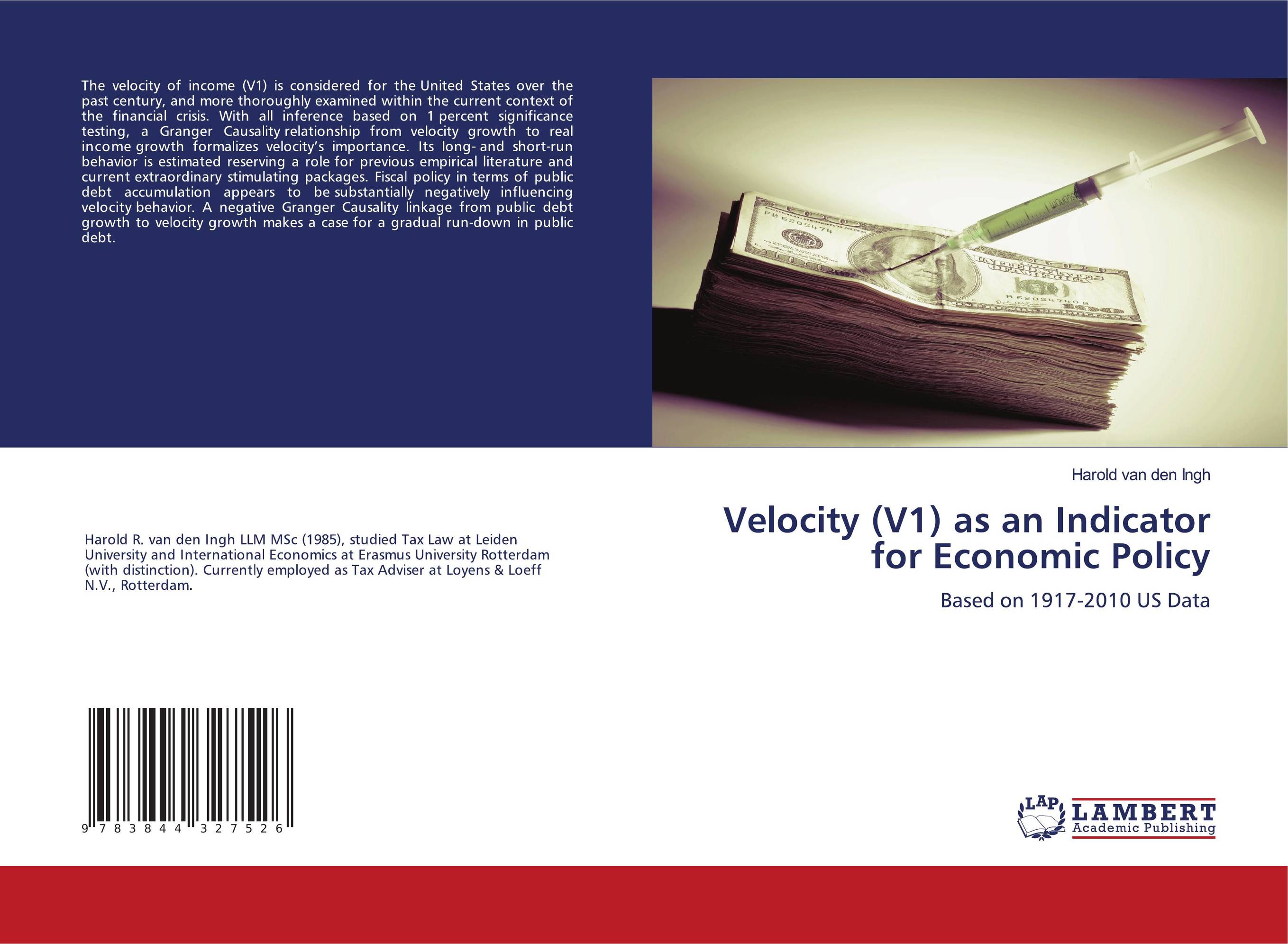 Velocity (V1) as an Indicator for Economic Policy. Based on 1917-2010 US Data.
