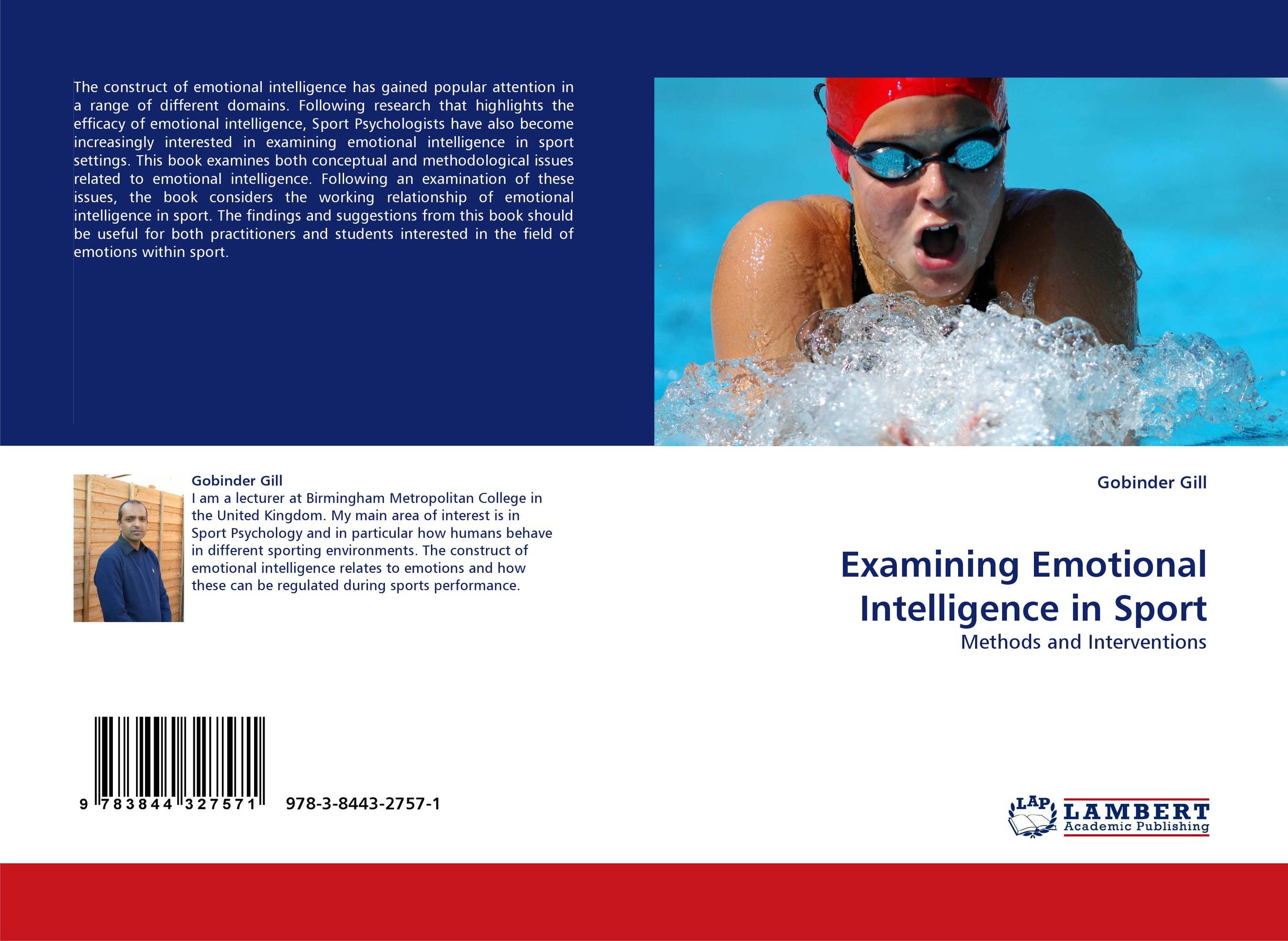 Examining Emotional Intelligence in Sport. Methods and Interventions.