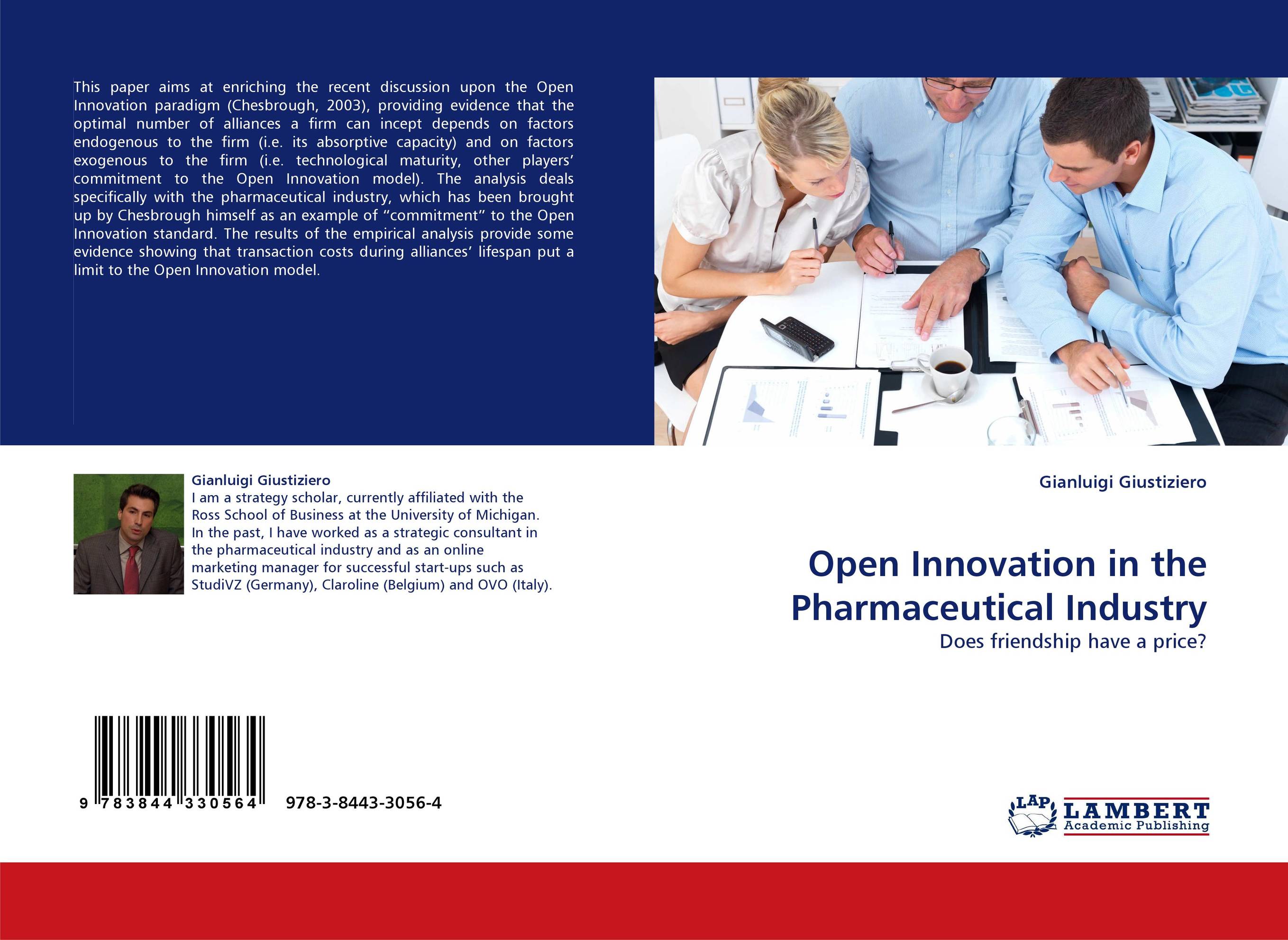 Open Innovation in the Pharmaceutical Industry. Does friendship have a price?.