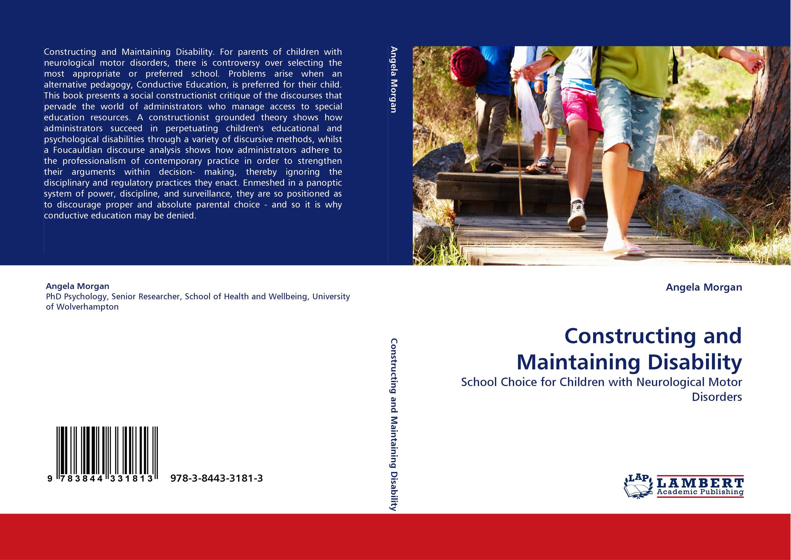 Constructing and Maintaining Disability. School Choice for Children with Neurological Motor Disorders.