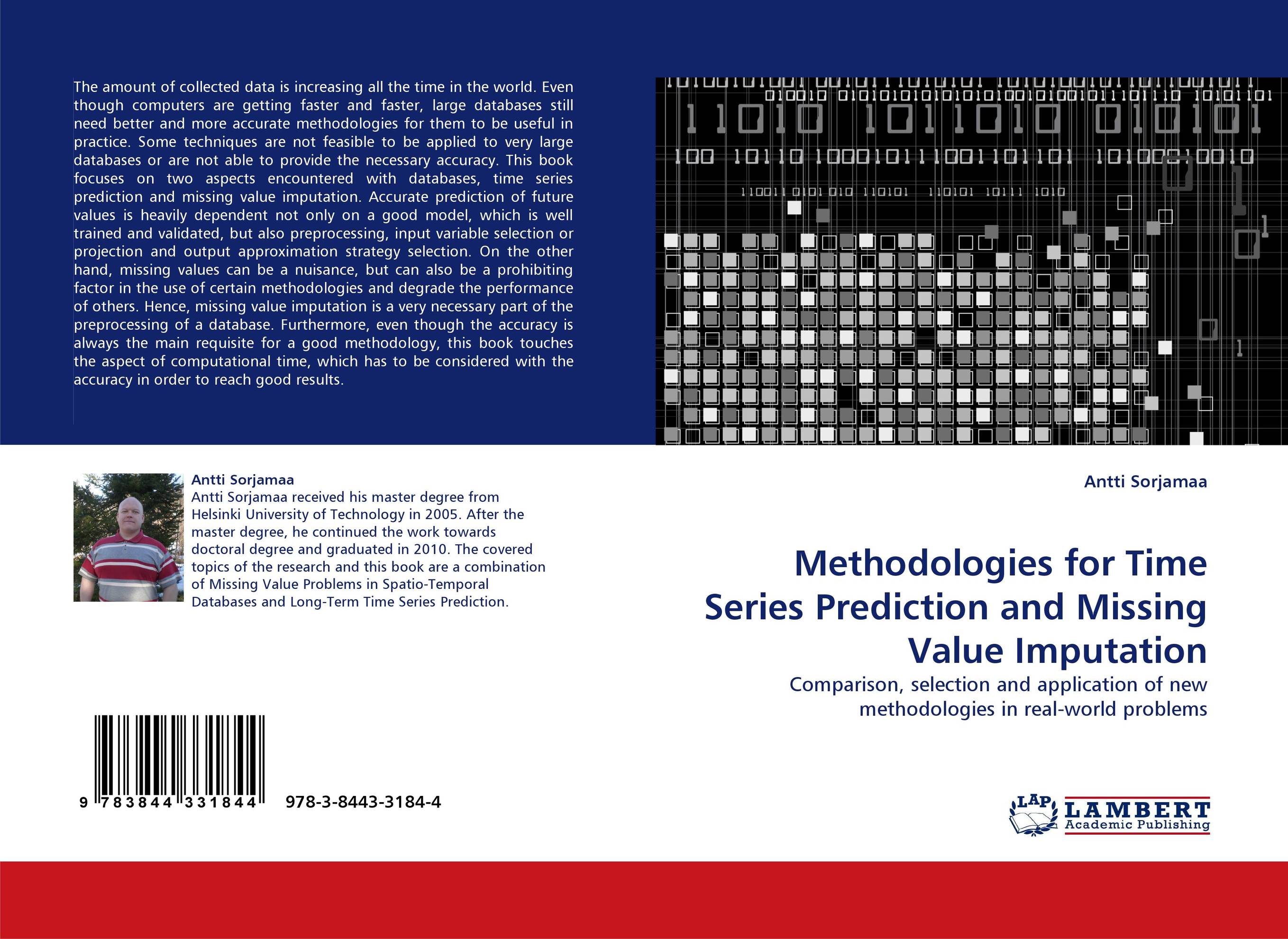 Methodologies for Time Series Prediction and Missing Value Imputation. Comparison, selection and application of new methodologies in real-world problems.