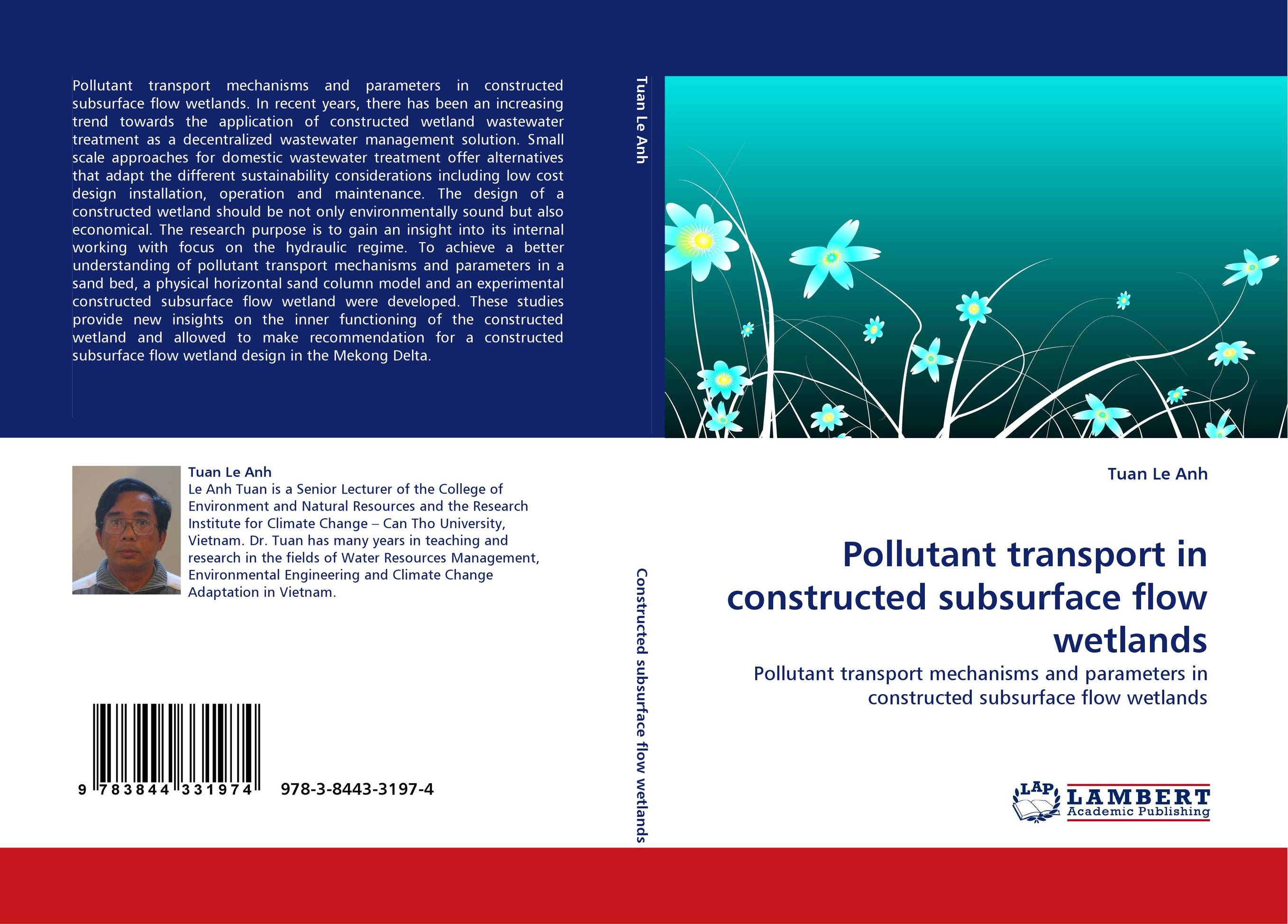 Pollutant transport in constructed subsurface flow wetlands. Pollutant transport mechanisms and parameters in constructed subsurface flow wetlands.