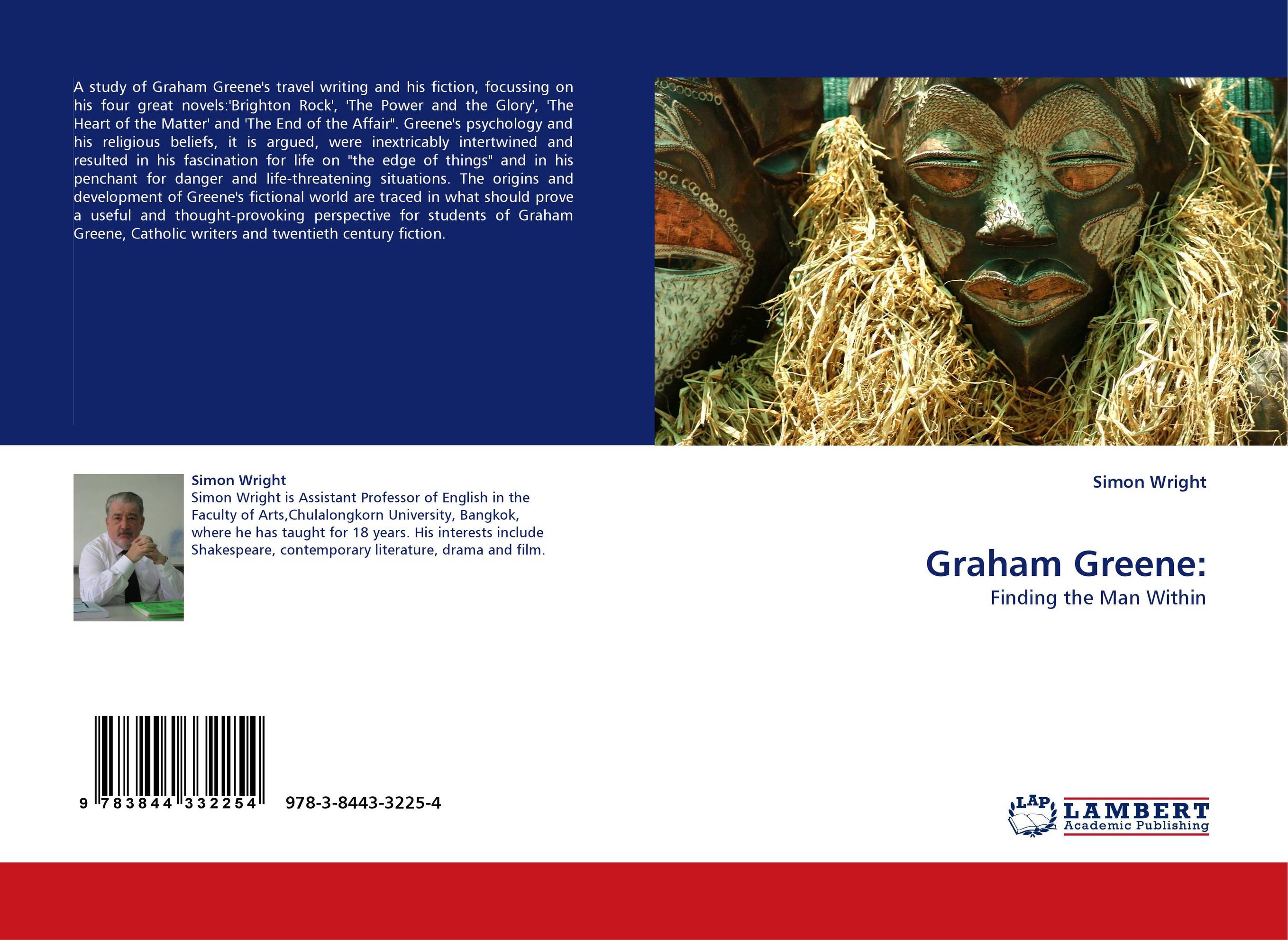 Graham Greene:. Finding the Man Within.