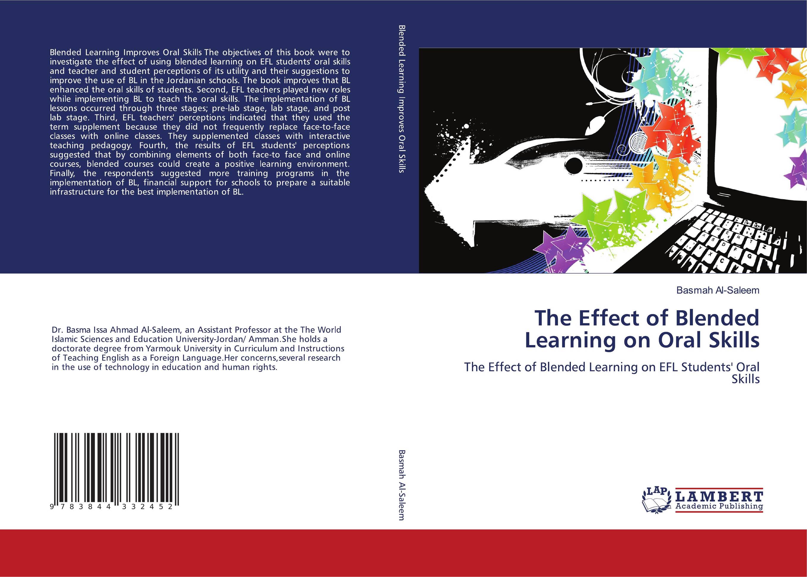 The Effect of Blended Learning on Oral Skills. The Effect of Blended Learning on EFL Students'' Oral Skills.