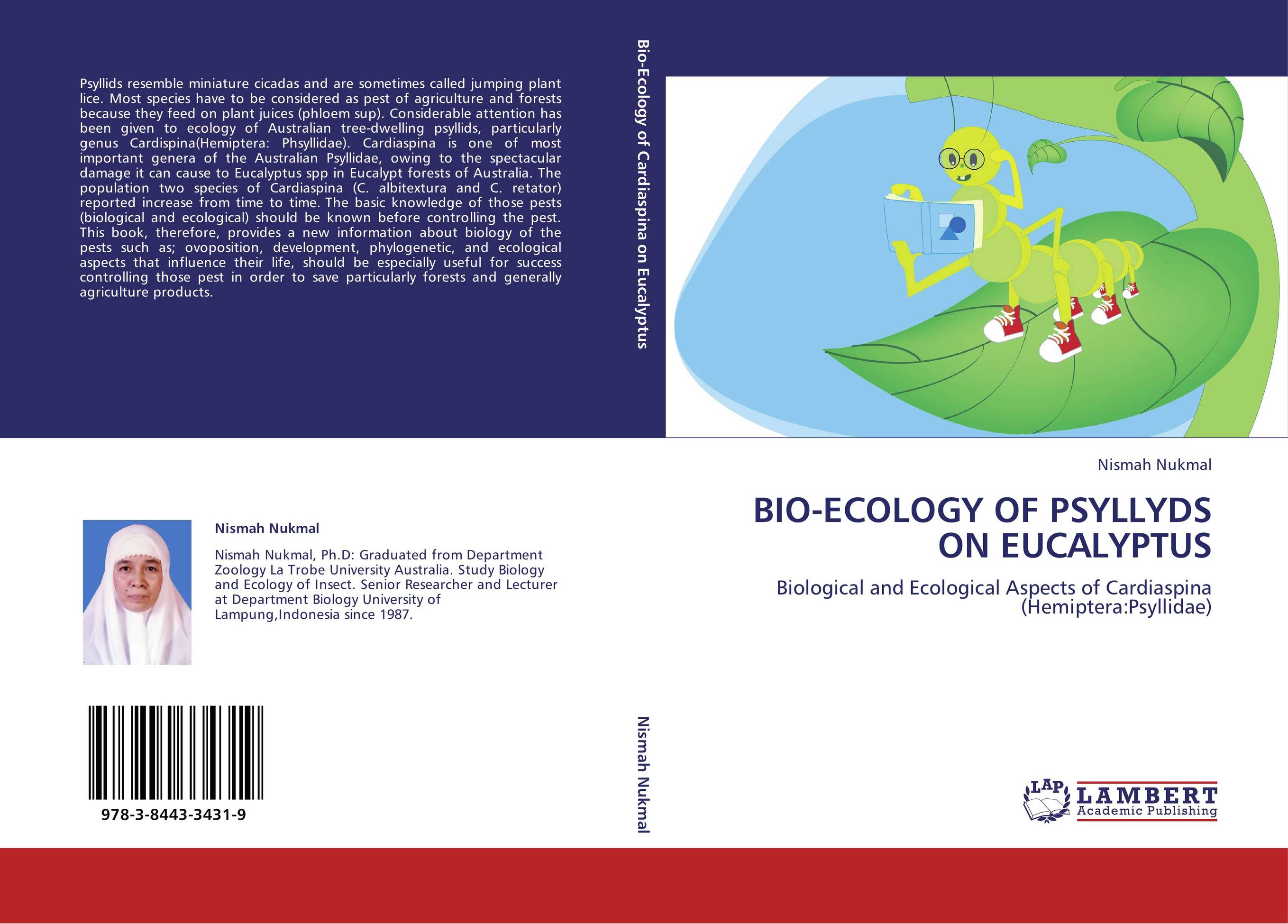 BIO-ECOLOGY OF PSYLLYDS ON EUCALYPTUS. Biological and Ecological Aspects of Cardiaspina (Hemiptera:Psyllidae).