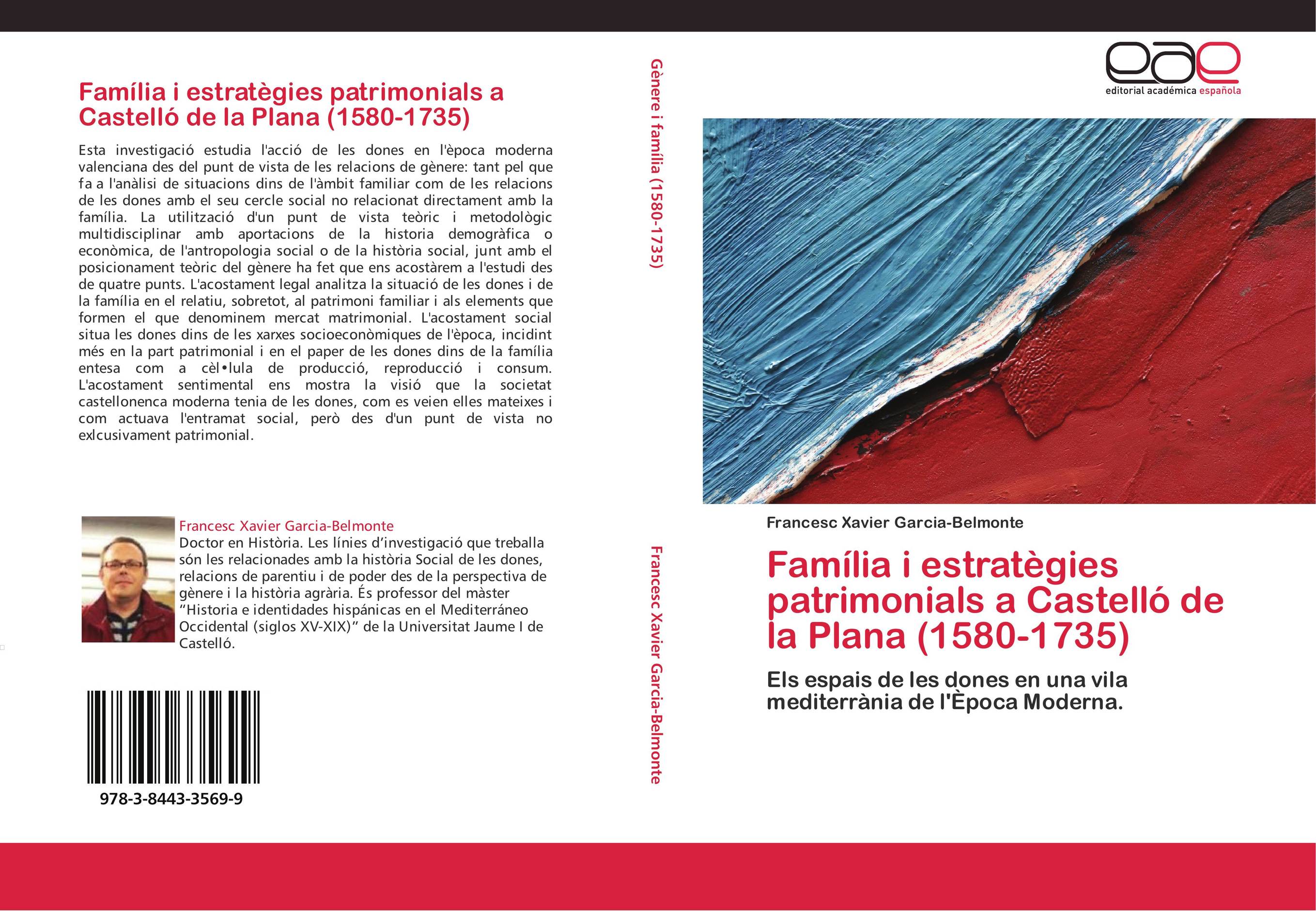 Família i estratègies patrimonials a Castelló de la Plana (1580-1735)