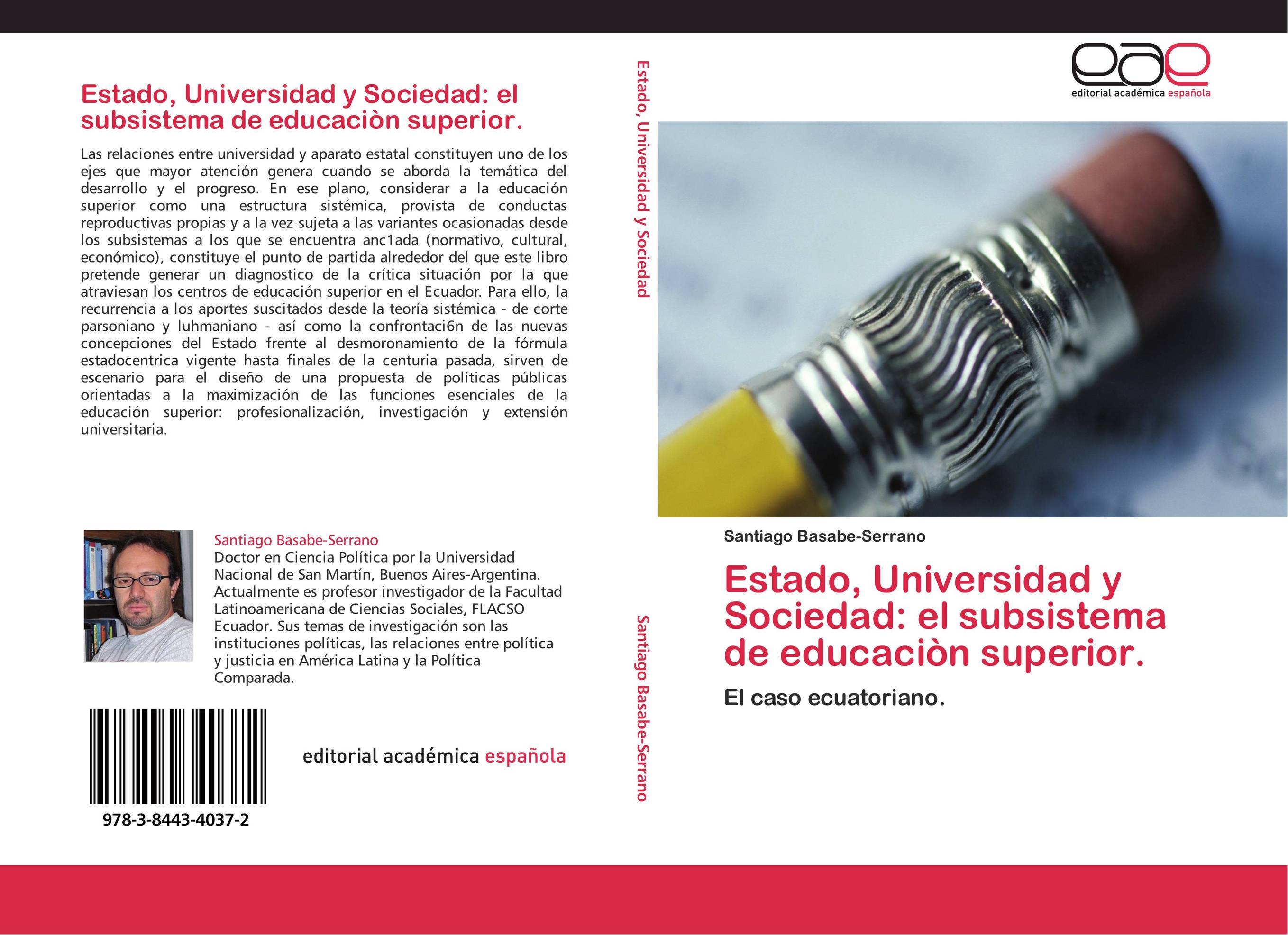 Estado, Universidad y Sociedad: el subsistema de educaciòn superior.