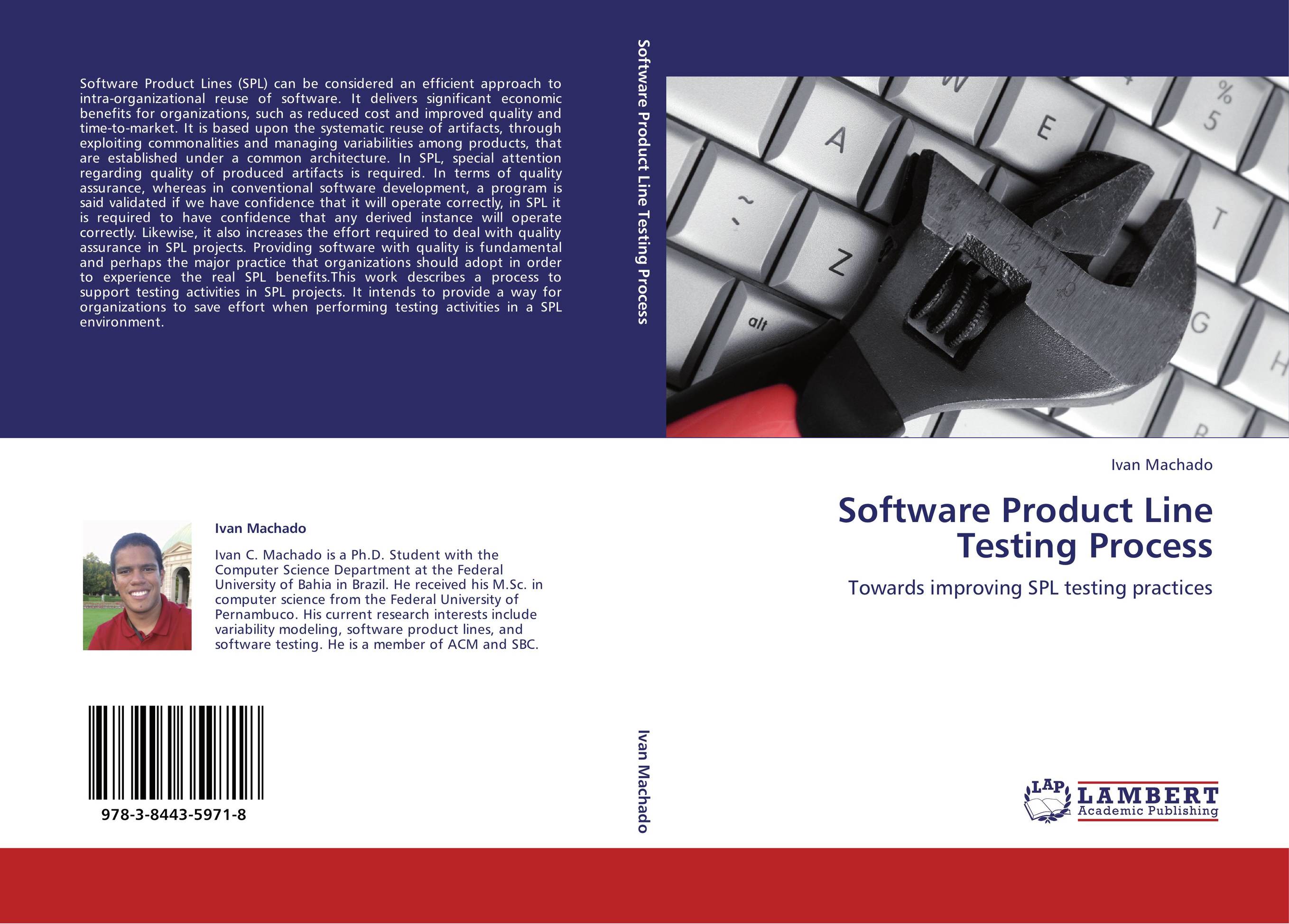 Software Product Line Testing Process. Towards improving SPL testing practices.