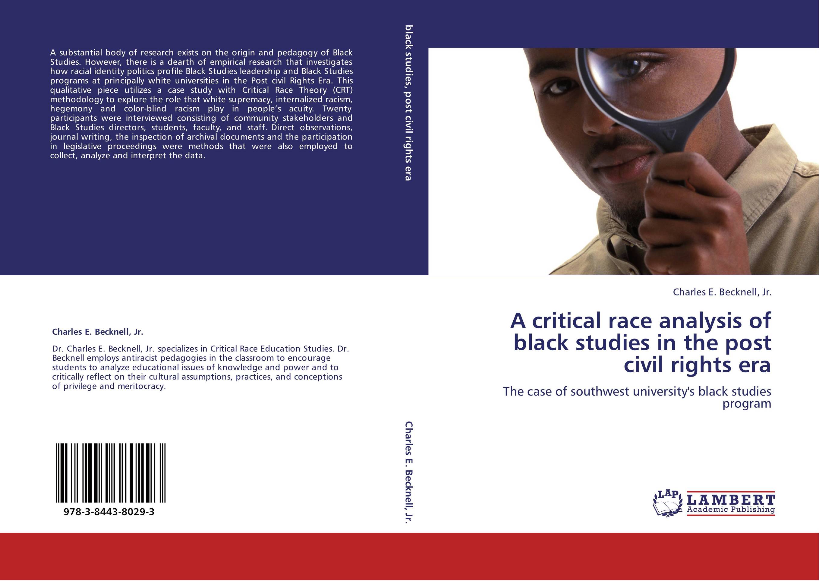 A critical race analysis of black studies in the post civil rights era. The case of southwest university&#039;s black studies program.