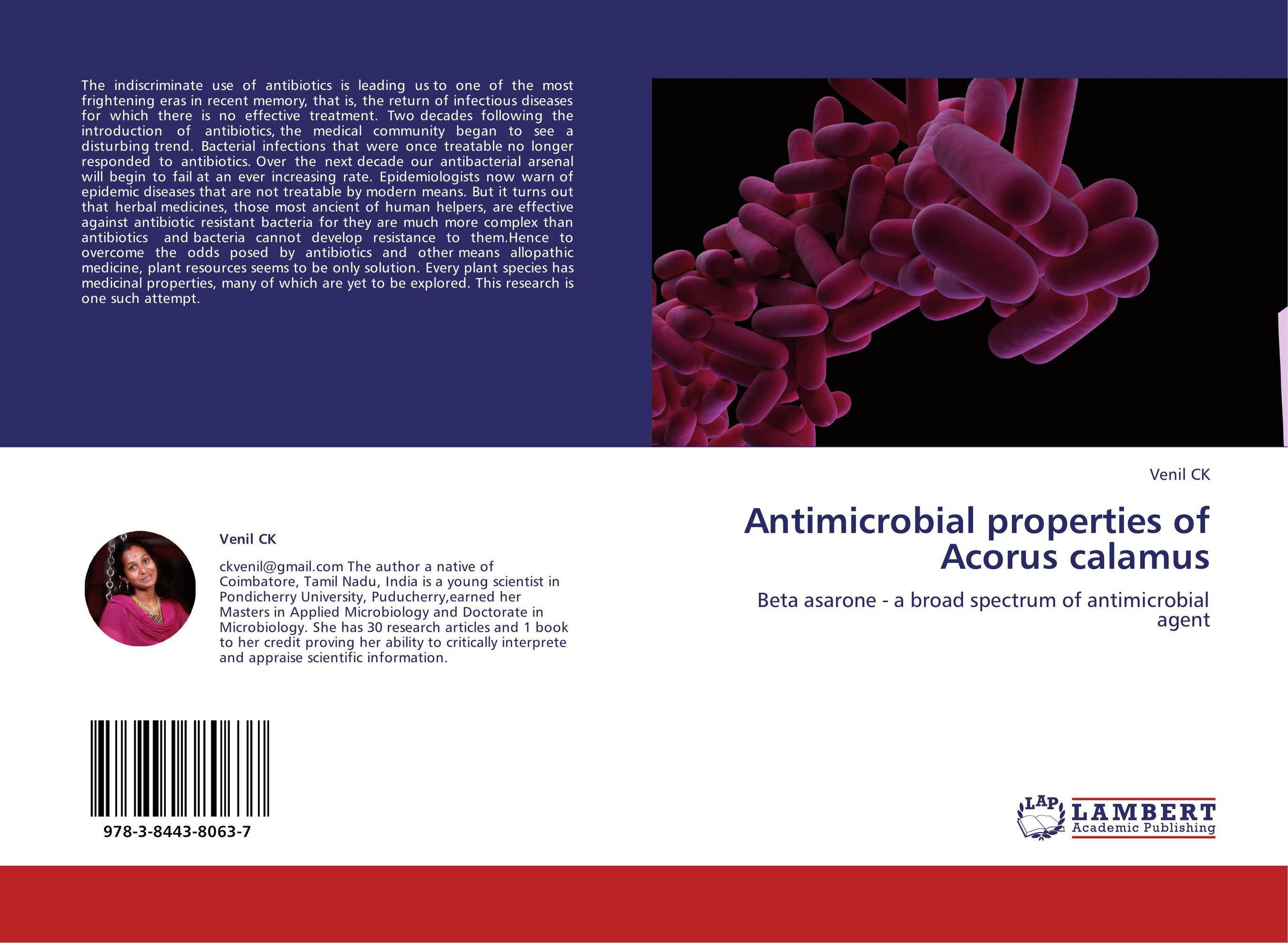 Antimicrobial properties of Acorus calamus. Beta asarone - a broad spectrum of antimicrobial agent.