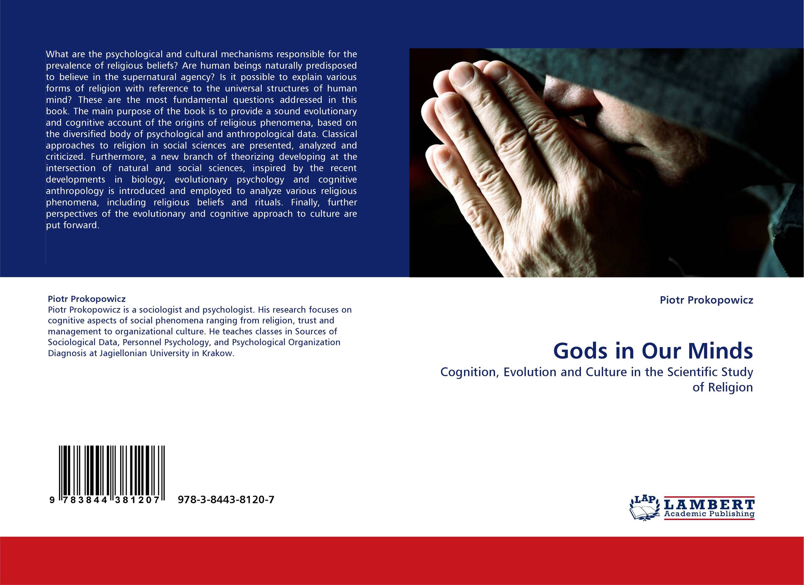 Gods in Our Minds. Cognition, Evolution and Culture in the Scientific Study of Religion.