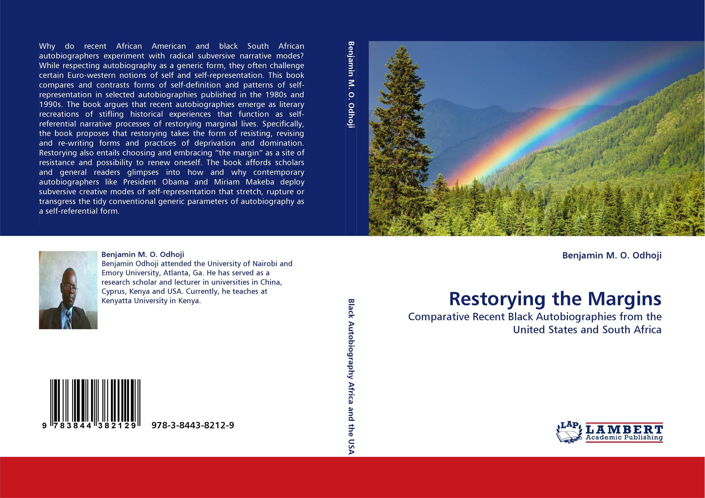 Restorying the Margins. Comparative Recent Black Autobiographies from the United States and South Africa.