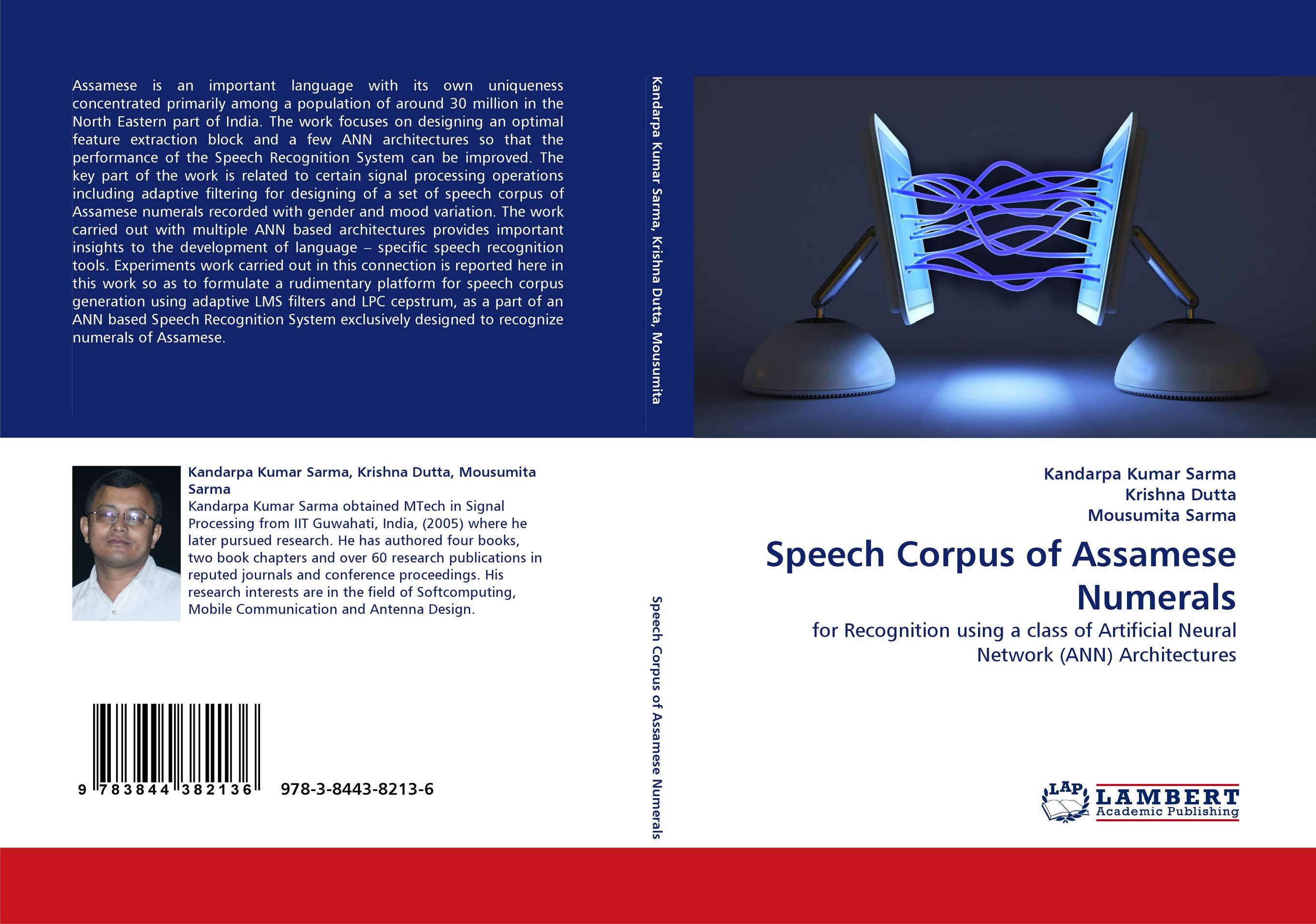 Speech Corpus of Assamese Numerals. For Recognition using  a class of Artificial Neural Network (ANN) Architectures.