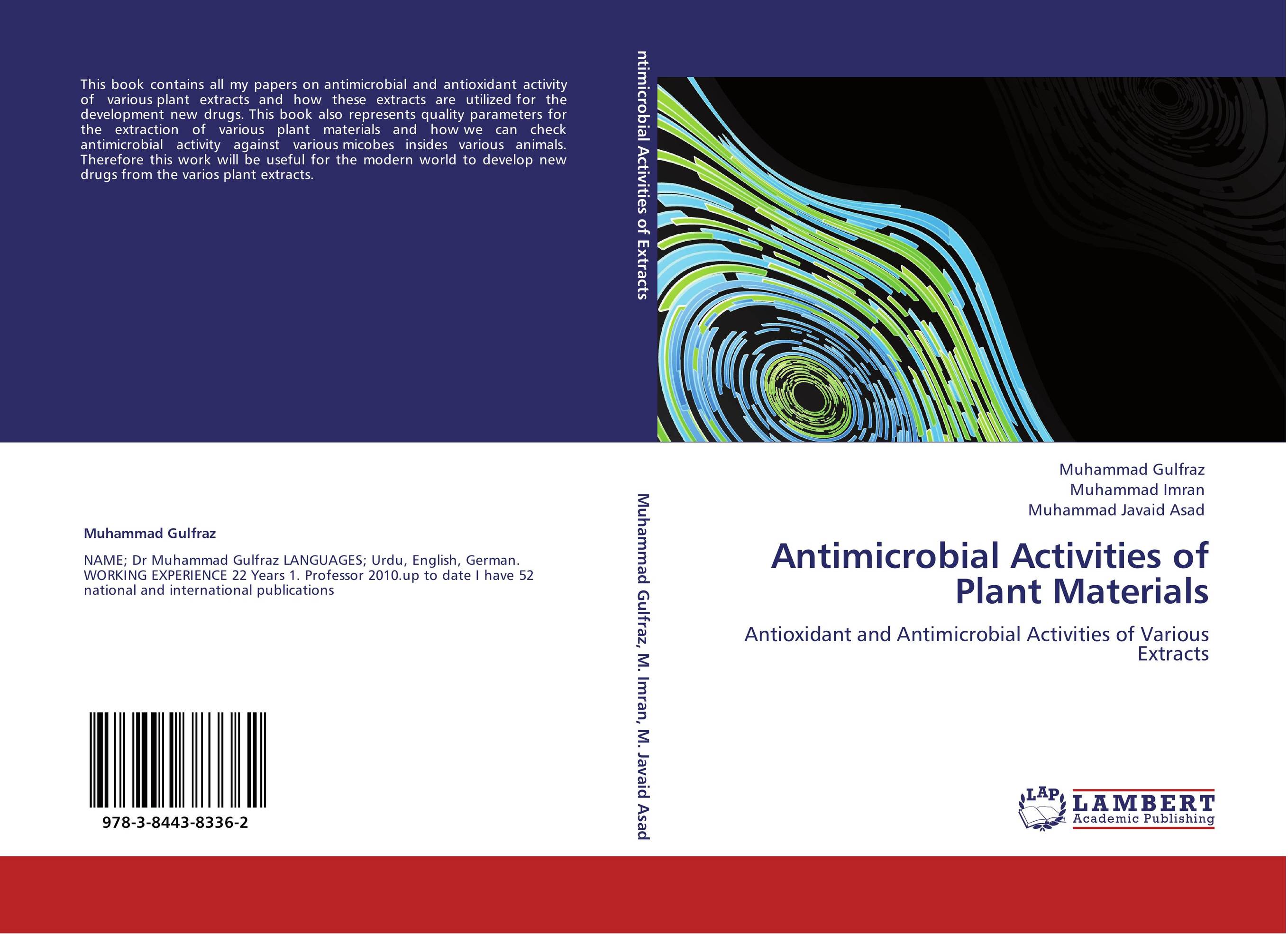 Antimicrobial Activities of Plant Materials. Antioxidant and Antimicrobial Activities of Various Extracts.