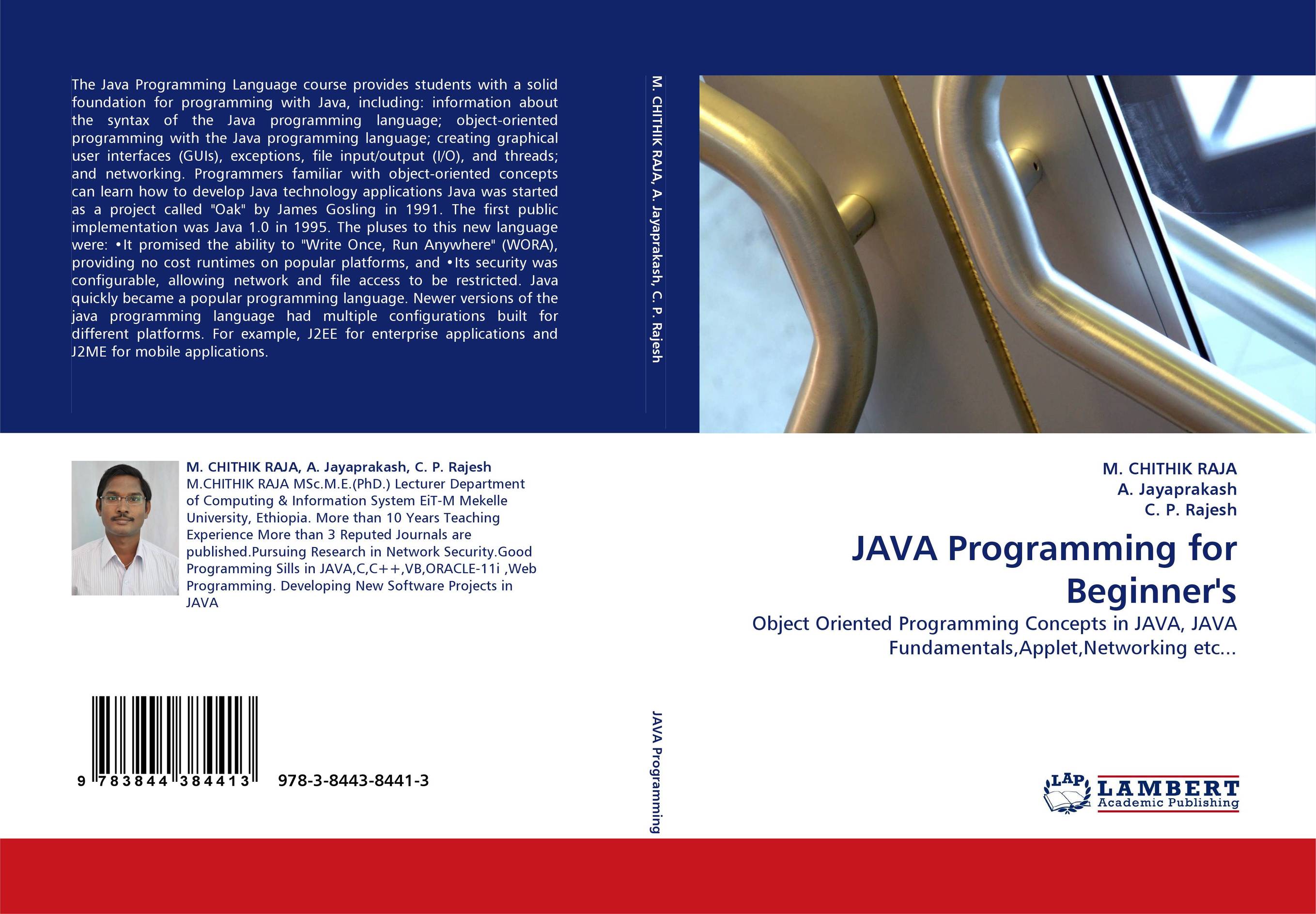 JAVA Programming for Beginner's. Object Oriented Programming Concepts in JAVA, JAVA Fundamentals,Applet,Networking etc....