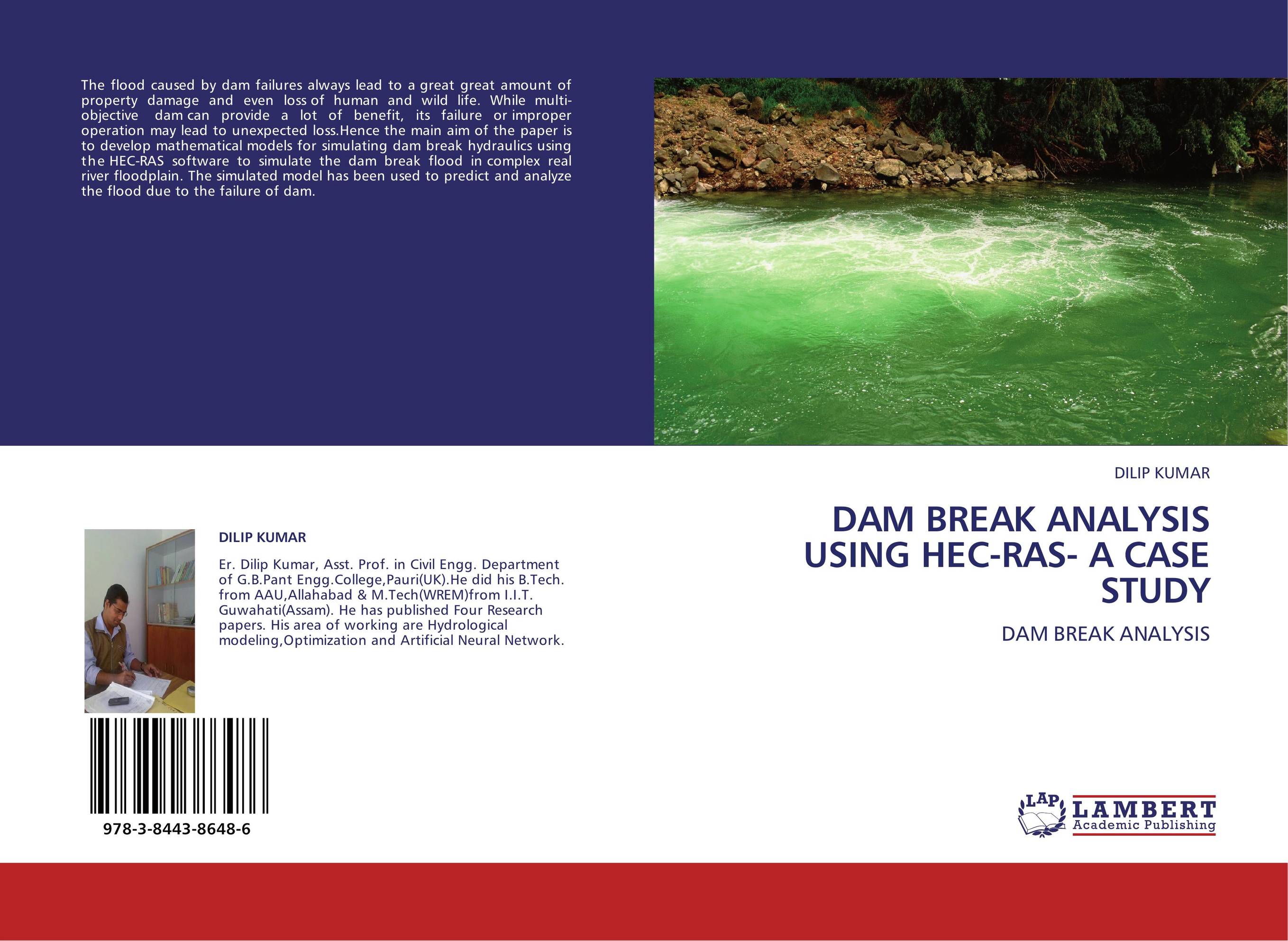 DAM BREAK ANALYSIS USING HEC-RAS- A CASE STUDY. DAM BREAK ANALYSIS.
