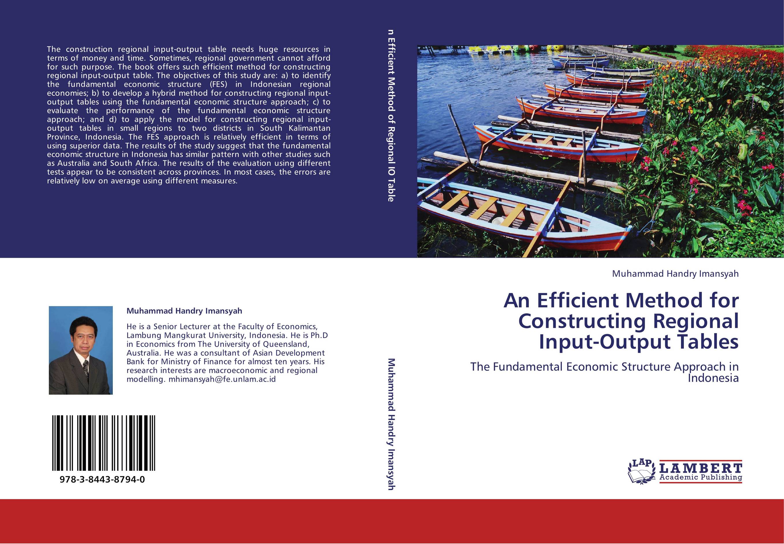 An Efficient Method for Constructing Regional Input-Output Tables. The Fundamental Economic Structure Approach in Indonesia.
