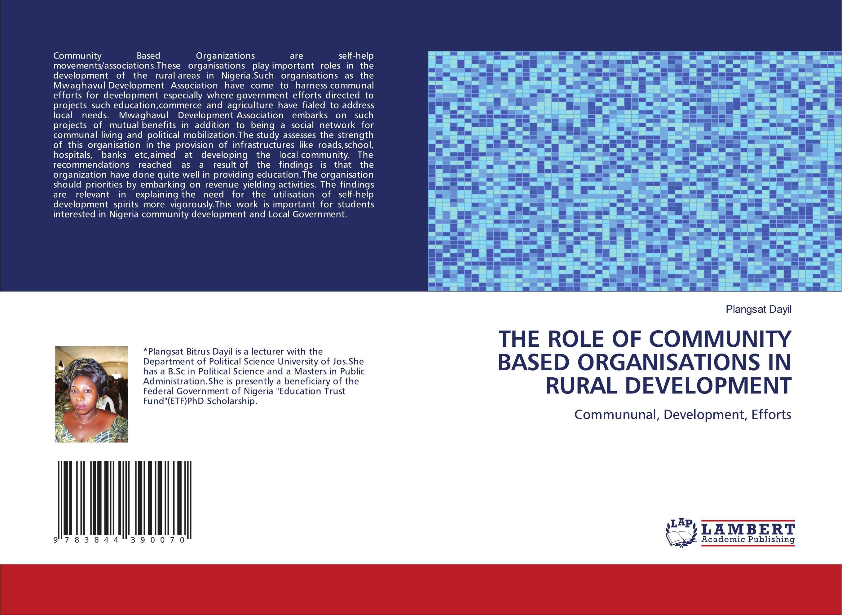 THE ROLE OF COMMUNITY BASED ORGANISATIONS IN RURAL DEVELOPMENT. Commununal, Development, Efforts.