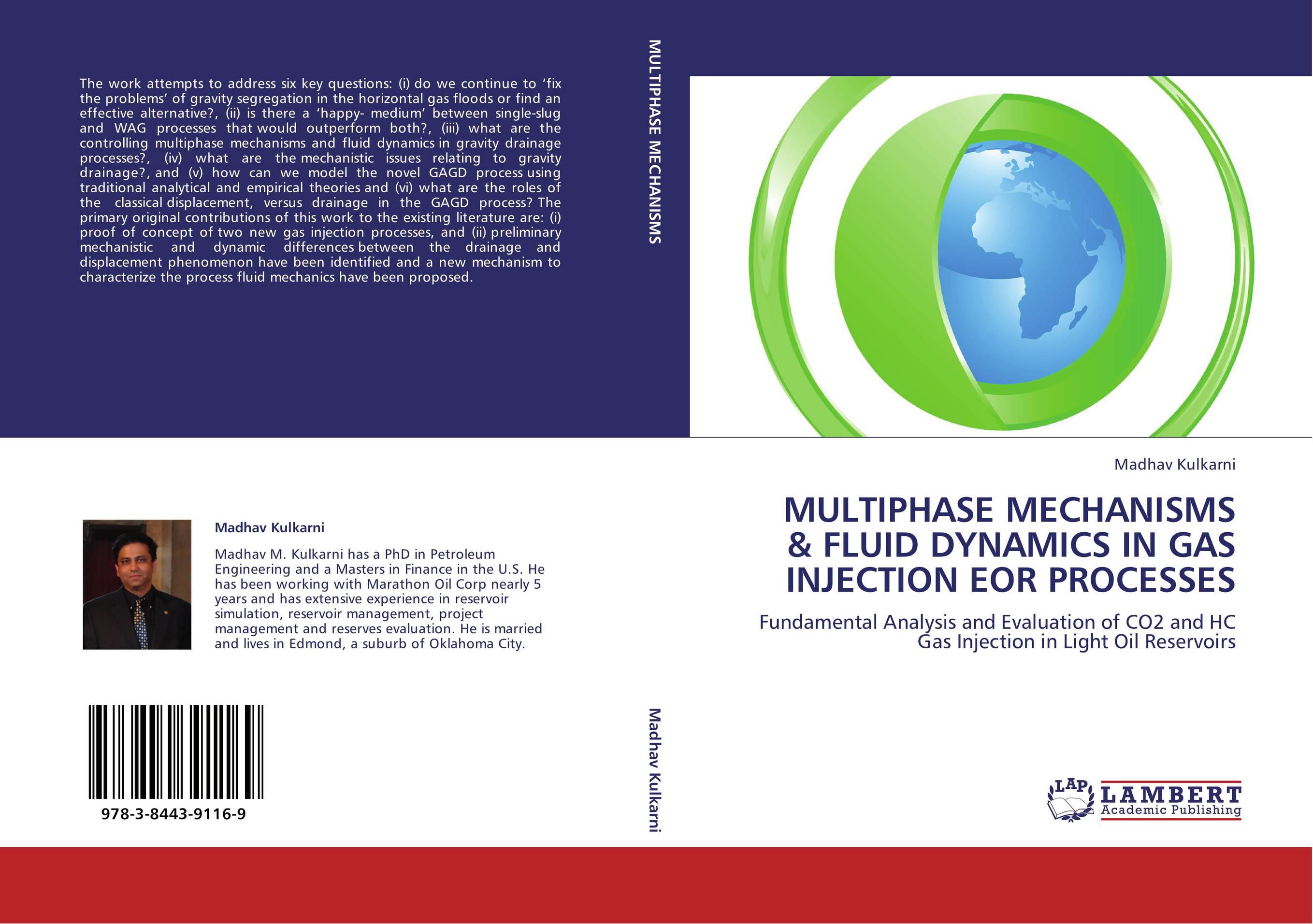 MULTIPHASE MECHANISMS &amp;amp; FLUID DYNAMICS IN GAS INJECTION EOR PROCESSES. Fundamental Analysis and Evaluation of CO2 and HC Gas Injection in Light Oil Reservoirs.