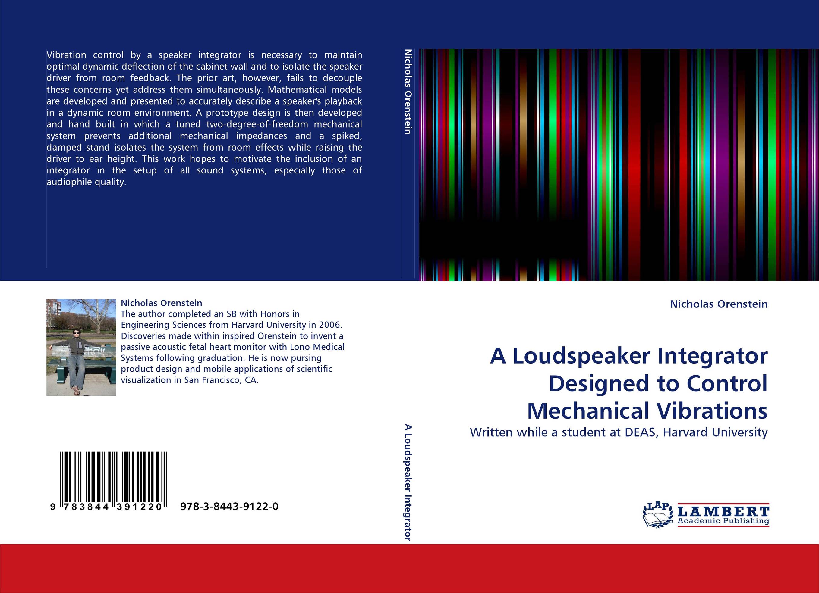 A Loudspeaker Integrator Designed to Control Mechanical Vibrations. Written while a student at DEAS, Harvard University.