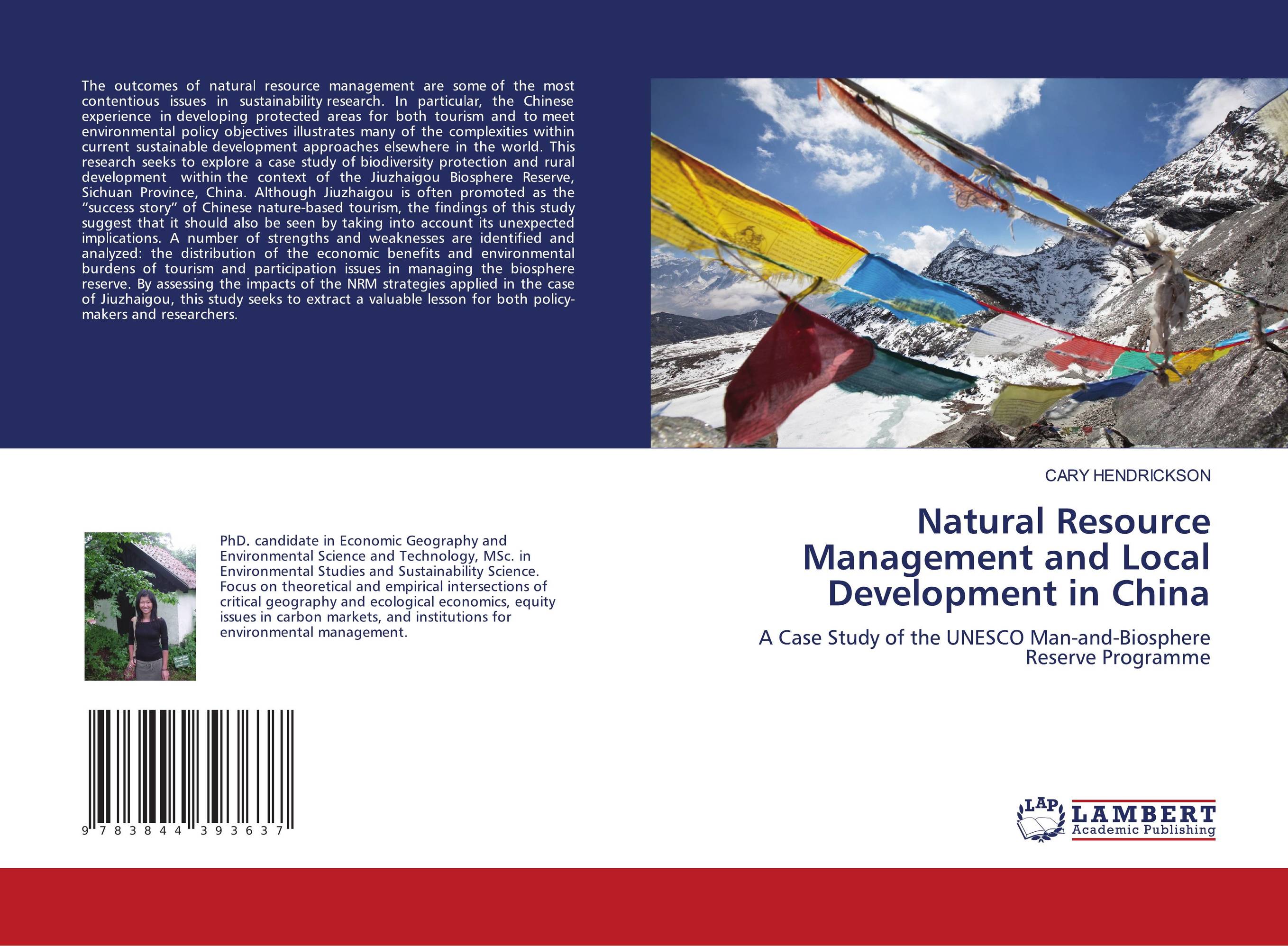 Natural Resource Management and Local Development in China. A Case Study of the UNESCO Man-and-Biosphere Reserve Programme.