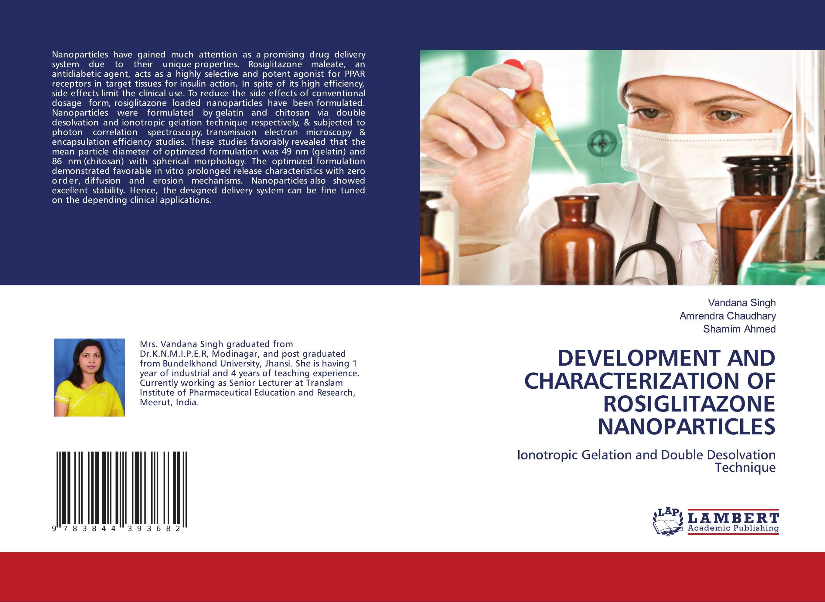 DEVELOPMENT AND CHARACTERIZATION OF ROSIGLITAZONE NANOPARTICLES. Ionotropic Gelation and Double Desolvation Technique.