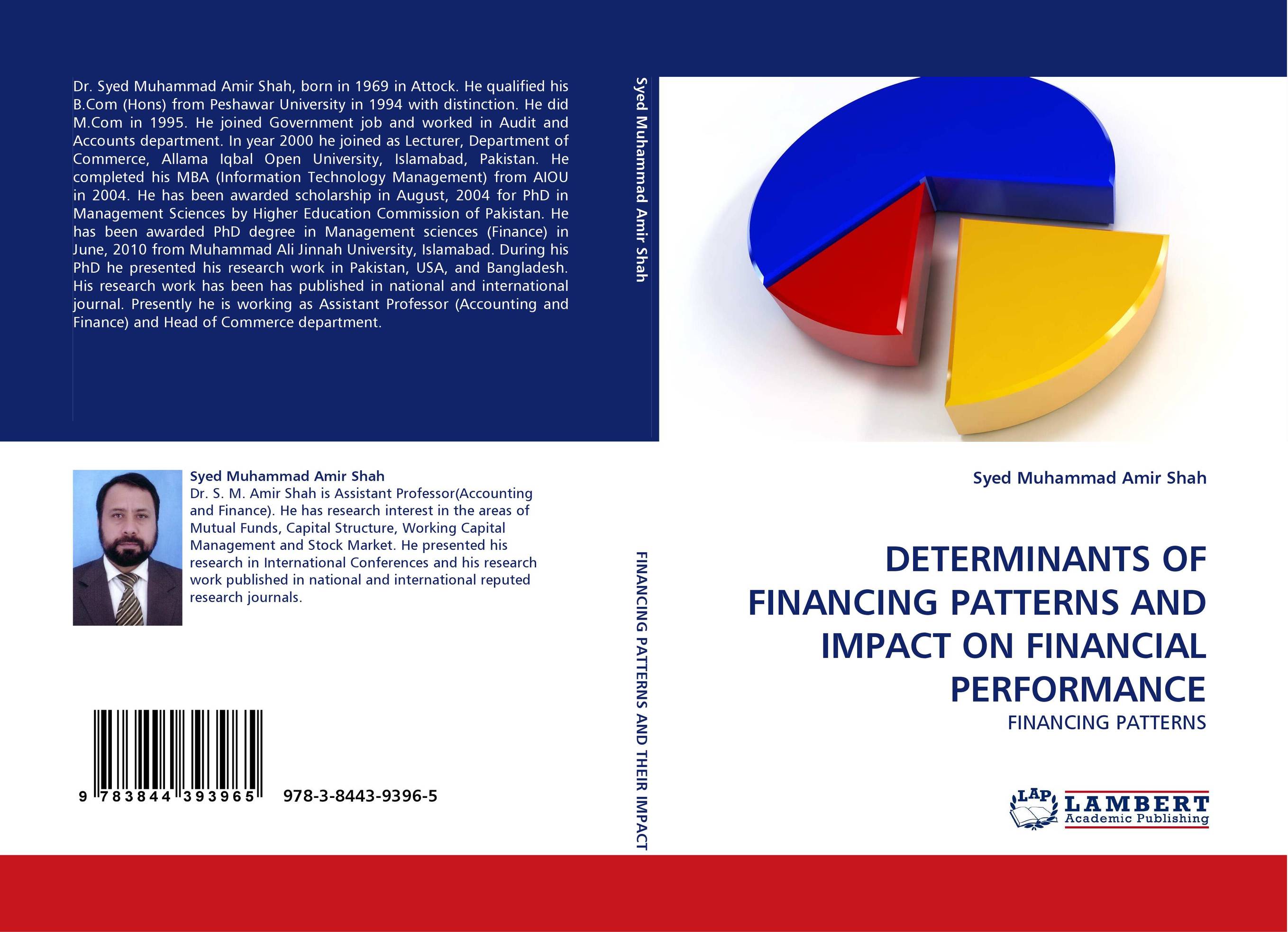 DETERMINANTS OF FINANCING PATTERNS AND IMPACT ON FINANCIAL PERFORMANCE. FINANCING PATTERNS.