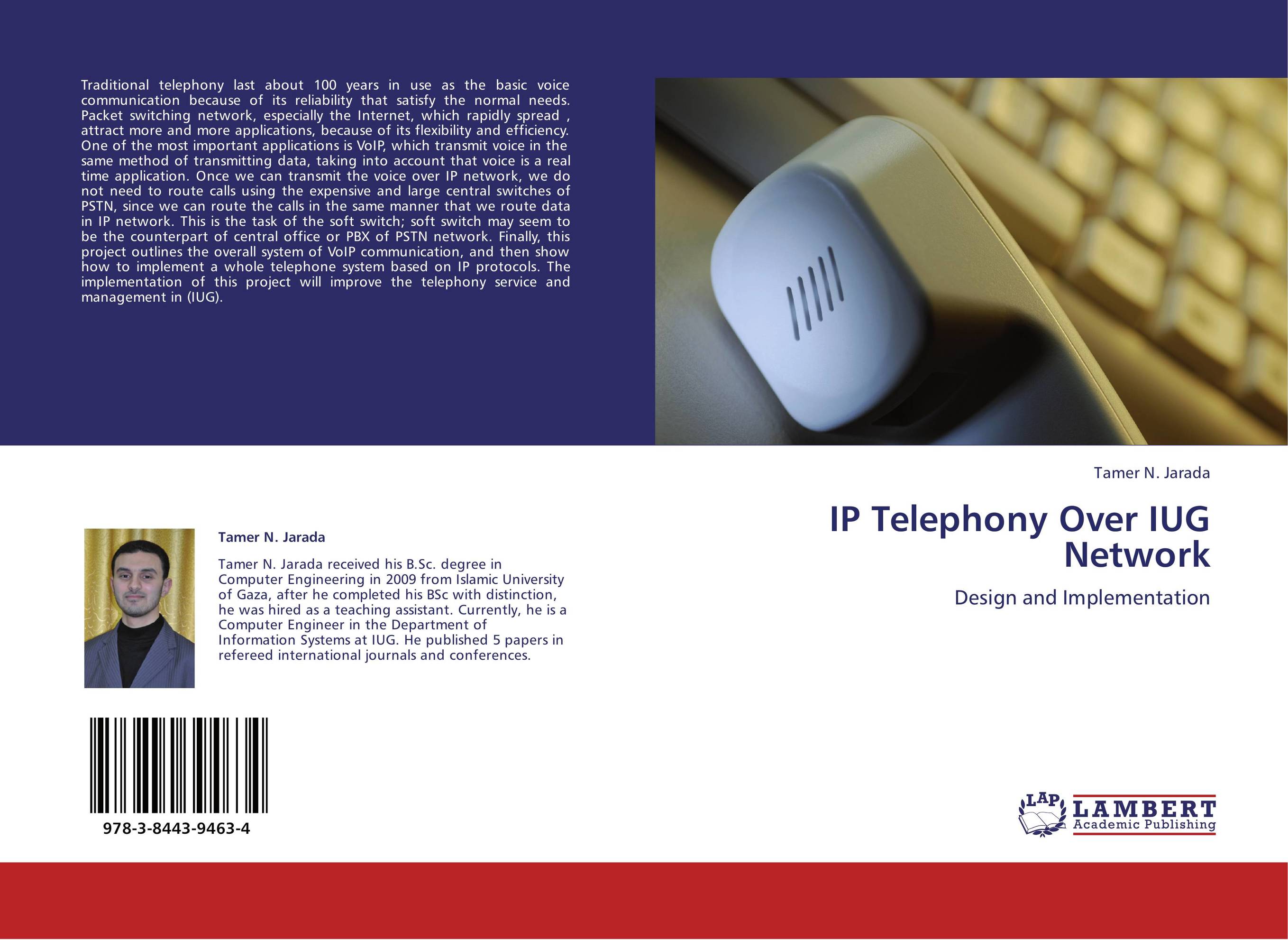 IP Telephony Over IUG Network. Design and Implementation.