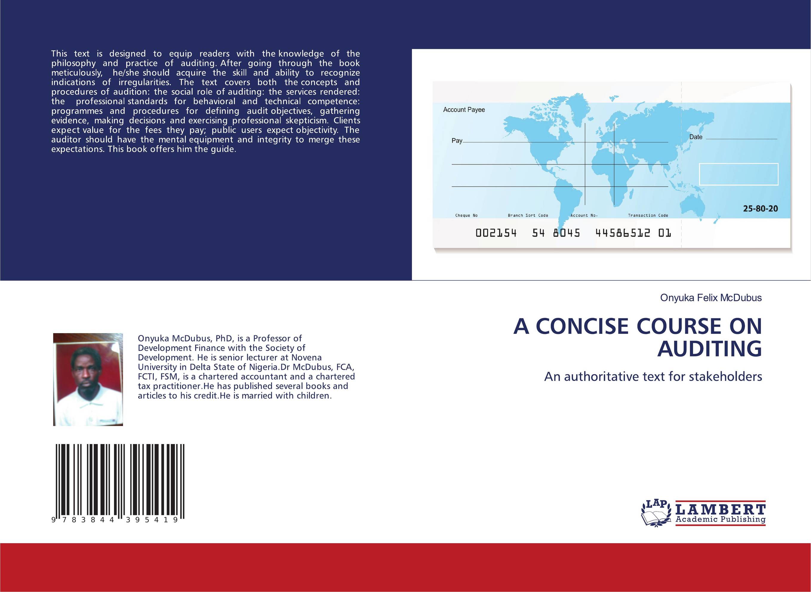 A CONCISE COURSE ON AUDITING. An authoritative text for stakeholders.
