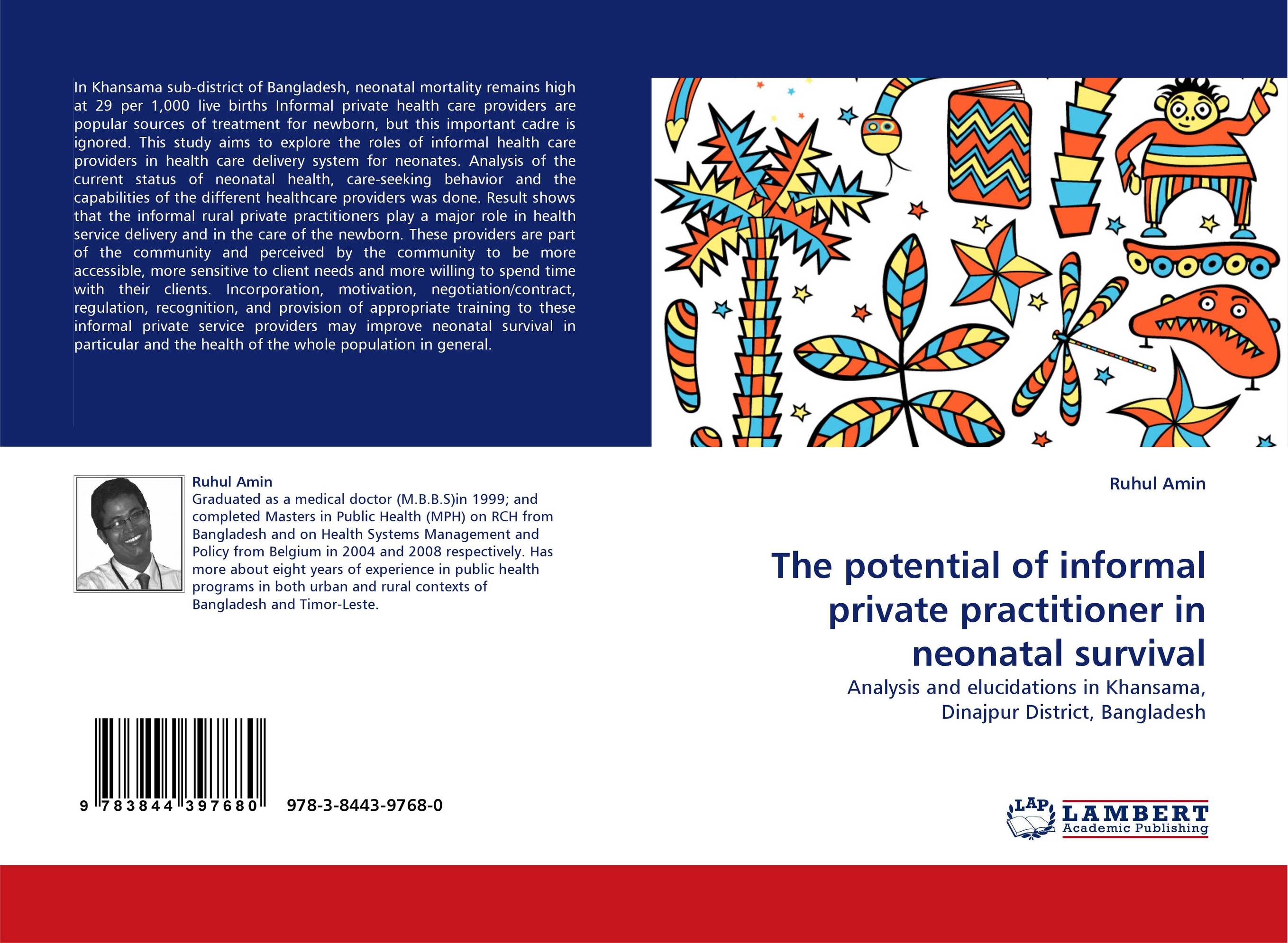 The potential of informal private practitioner in neonatal survival. Analysis and elucidations in Khansama, Dinajpur District, Bangladesh.
