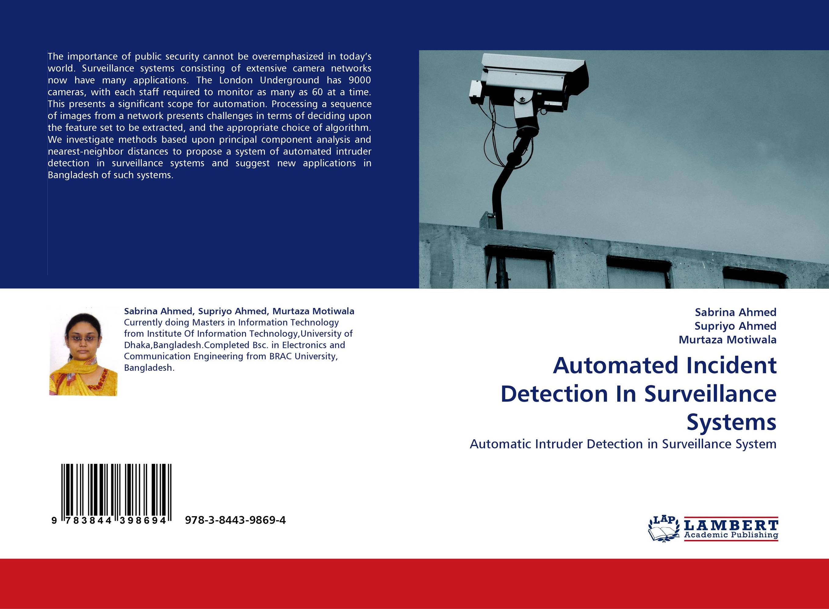 Automated Incident Detection In Surveillance Systems. Automatic Intruder Detection in Surveillance System.