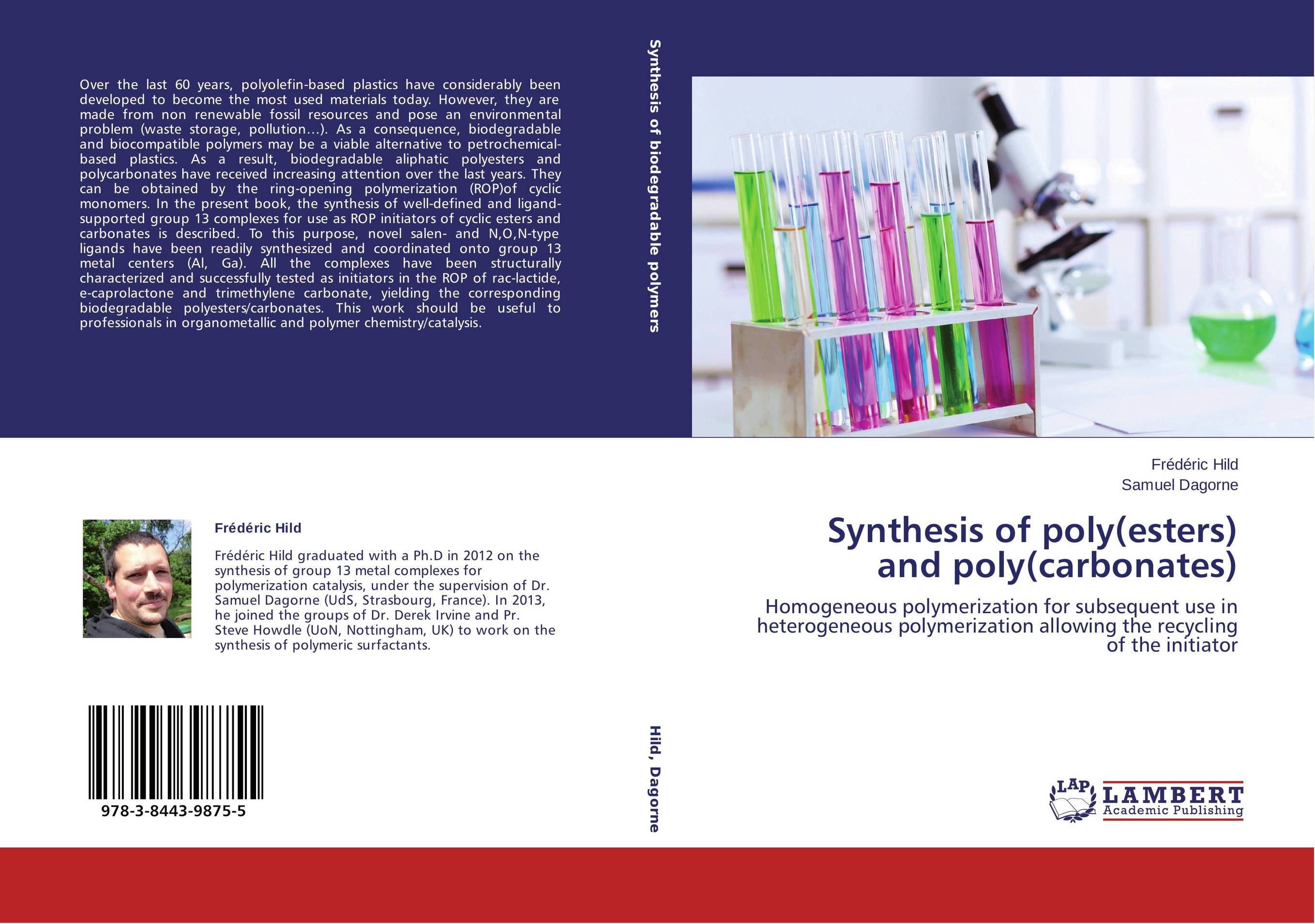 Synthesis of poly(esters) and poly(carbonates). Homogeneous polymerization for subsequent use in heterogeneous polymerization allowing the recycling of the initiator.