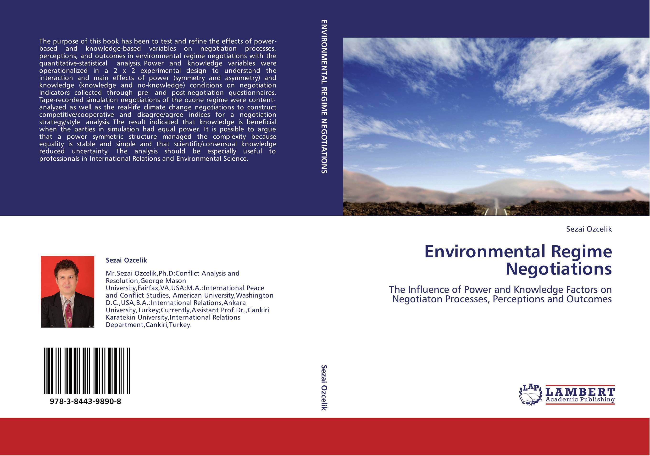 Environmental Regime Negotiations. The Influence of Power and Knowledge Factors on Negotiaton Processes, Perceptions and Outcomes.