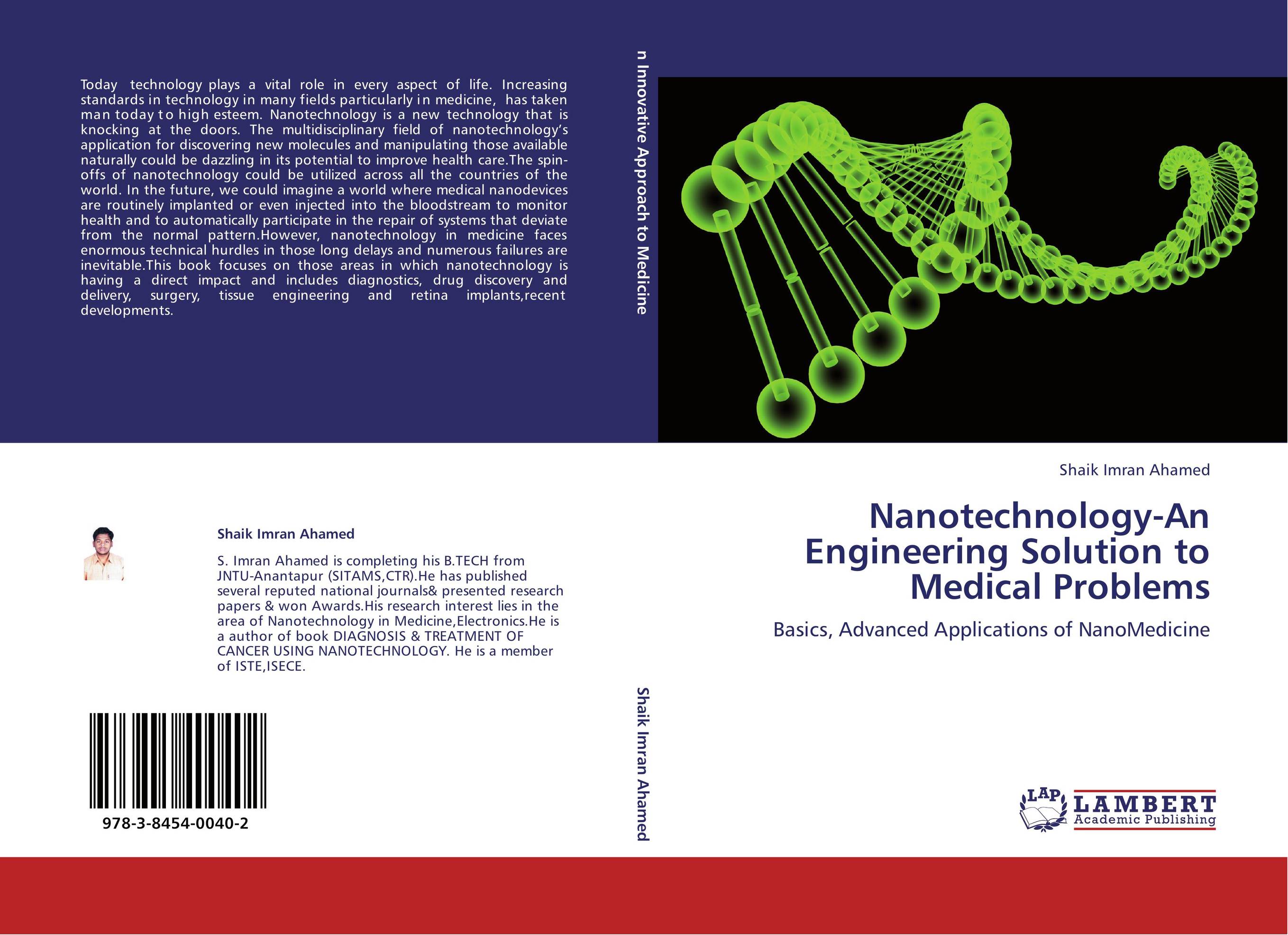 Nanotechnology-An Engineering Solution to Medical Problems. Basics, Advanced Applications of NanoMedicine.