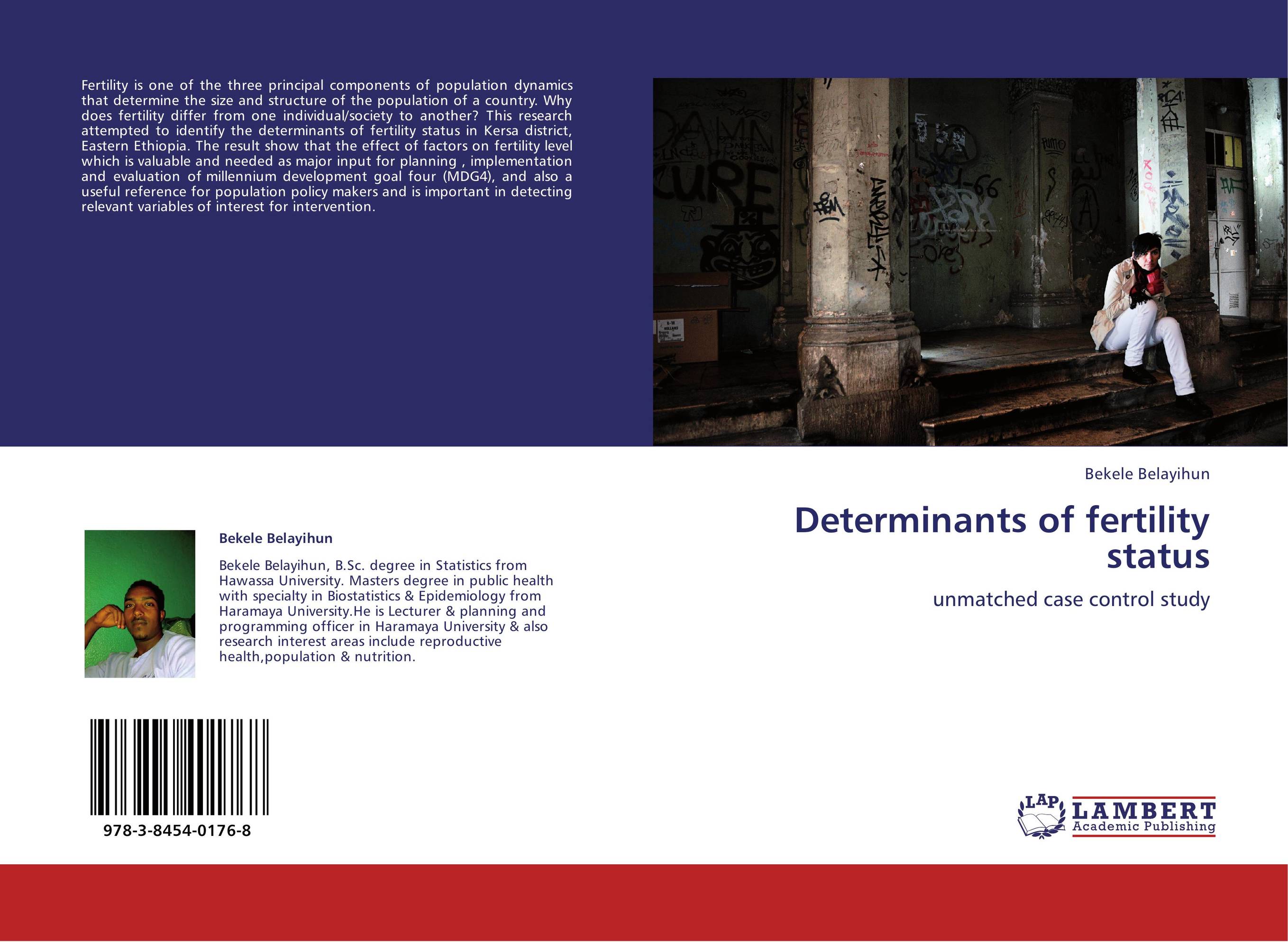 Determinants of fertility status. Unmatched case control study.